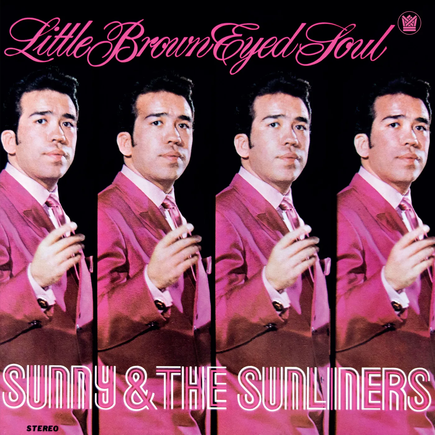 Sunny & The Sunliners LITTLE BROWN EYED SOUL Vinyl Record