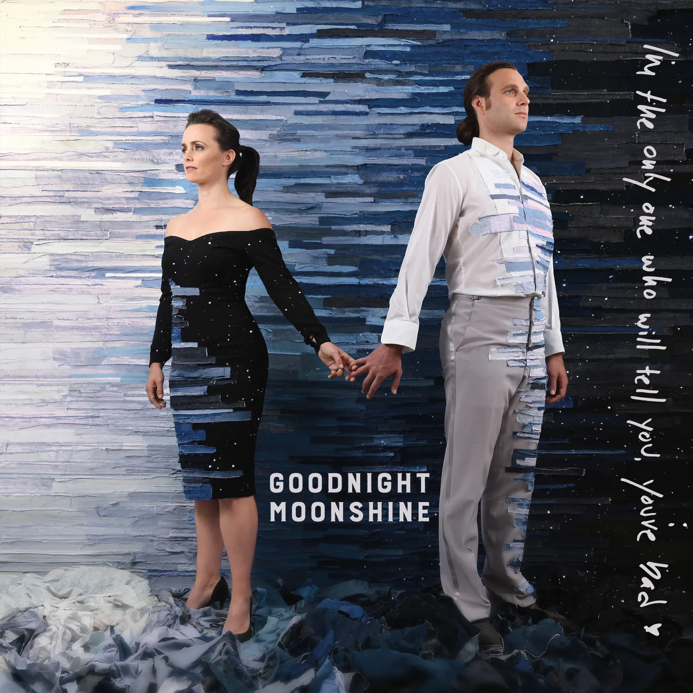 Goodnight Moonshine I'M THE ONLY ONE WHO WILL TELL YOU YOU'RE BAD Vinyl Record
