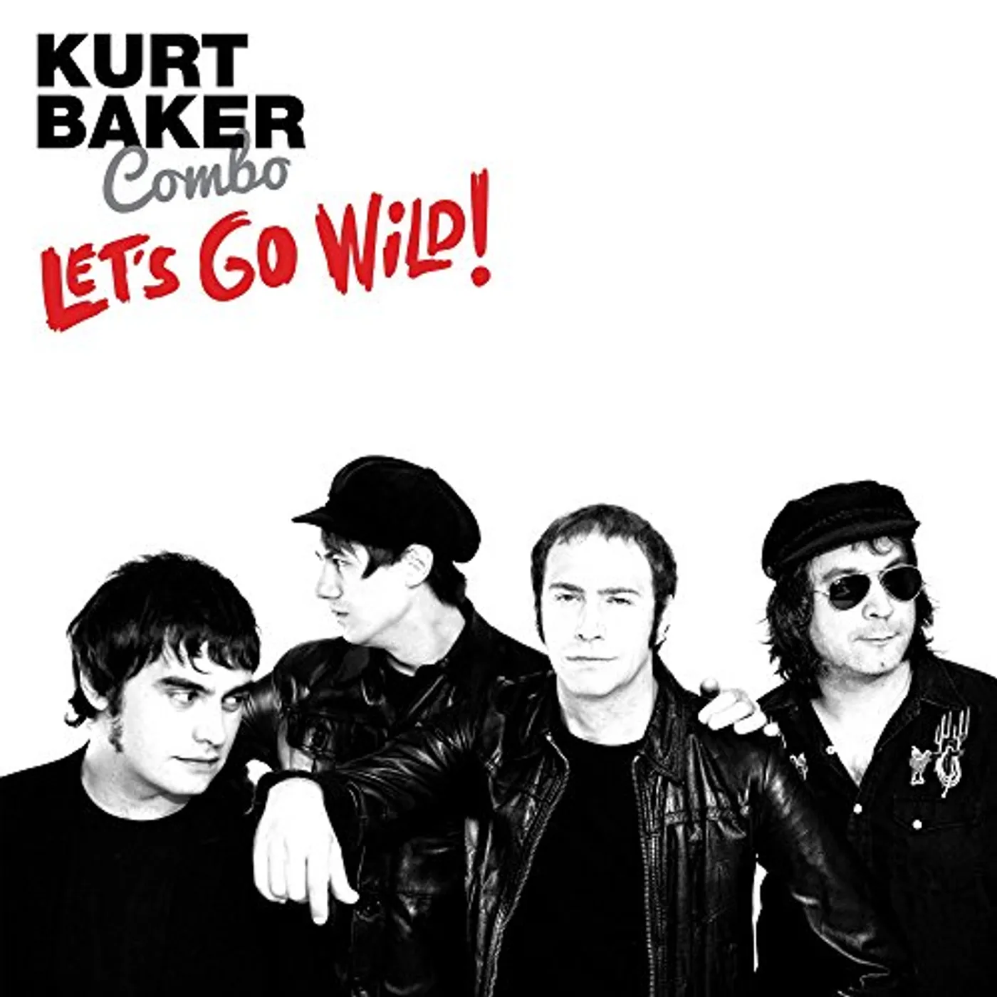 Kurt Baker LET'S GO WILD Vinyl Record