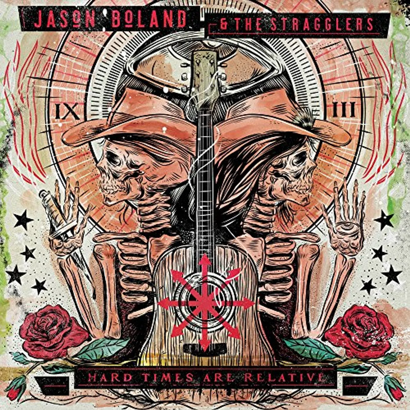 Jason Boland & The Stragglers HARD TIMES ARE RELATIVE CD