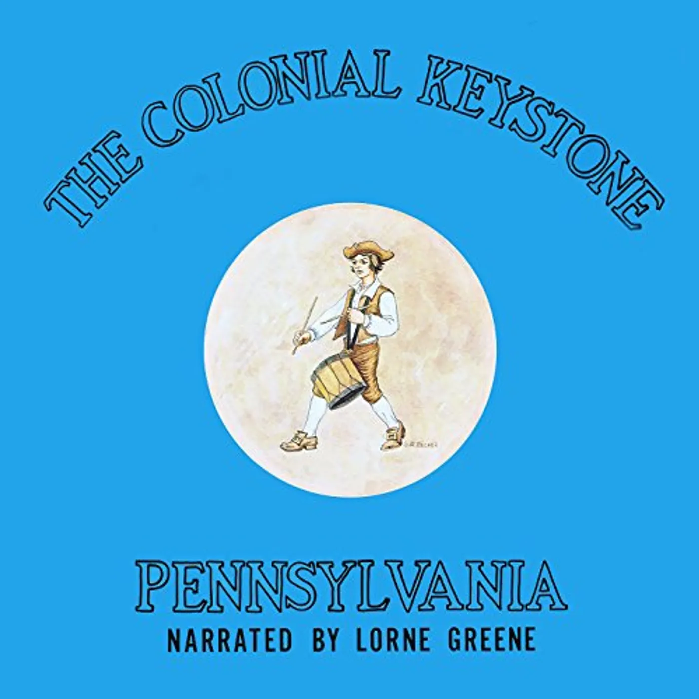 Lorne Greene COLONIAL KEYSTONE: PENNSYLVANIA CD