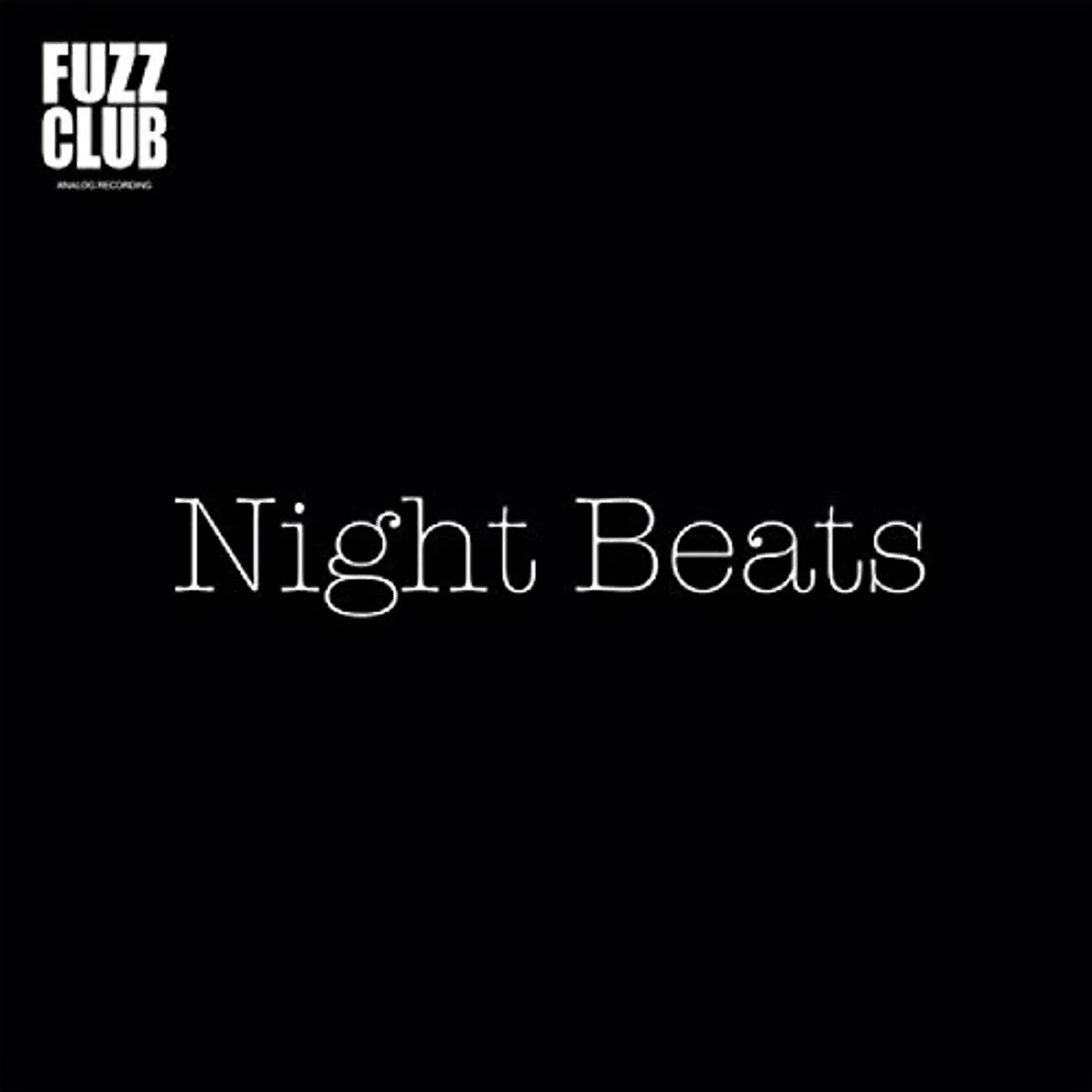 Night Beats FUZZ CLUB SESSION Vinyl Record