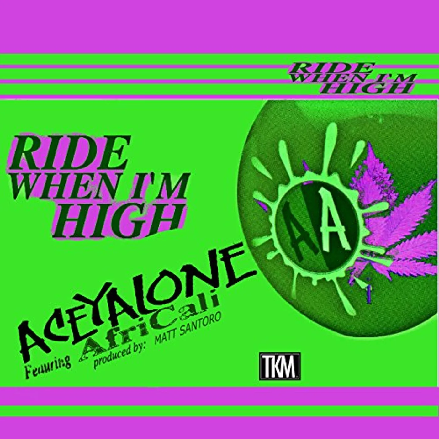 Aceyalone Ride When I'm High Vinyl Record