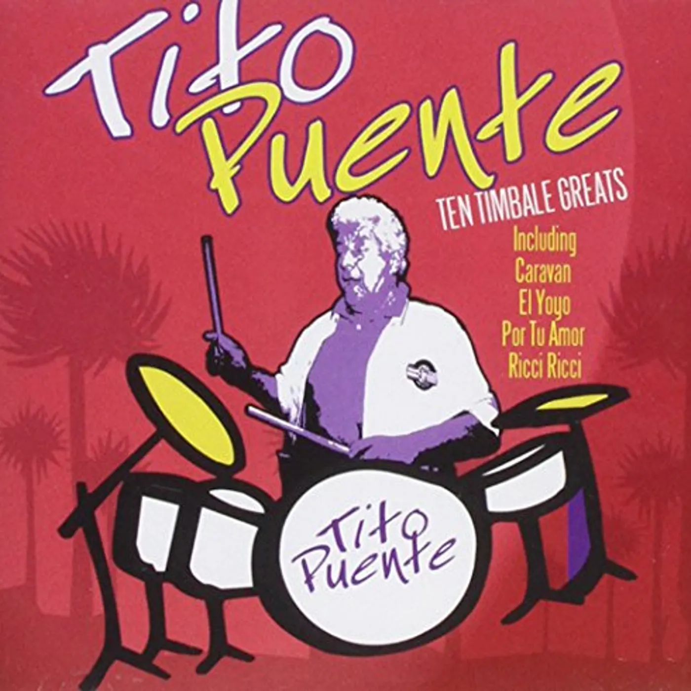 Tito Puente TEN TIMBALE GREATS CD