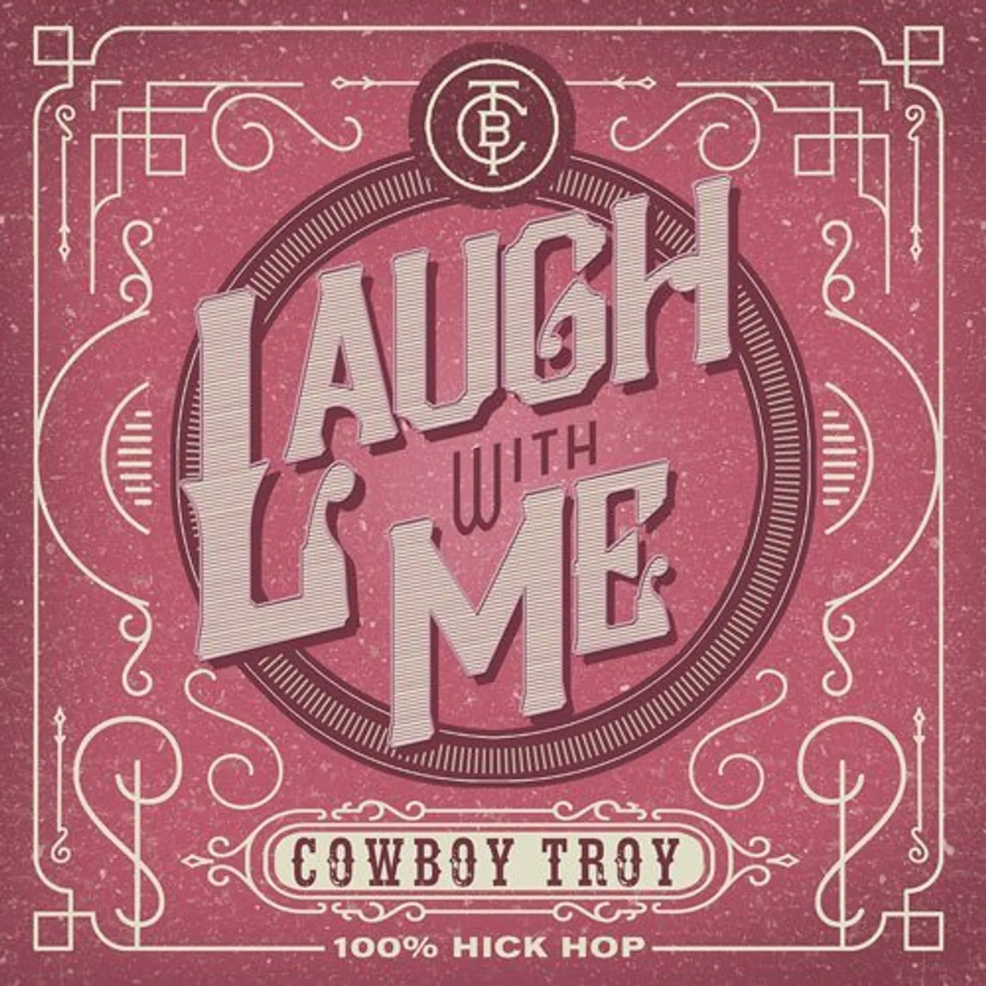 Cowboy Troy LAUGH WITH ME CD