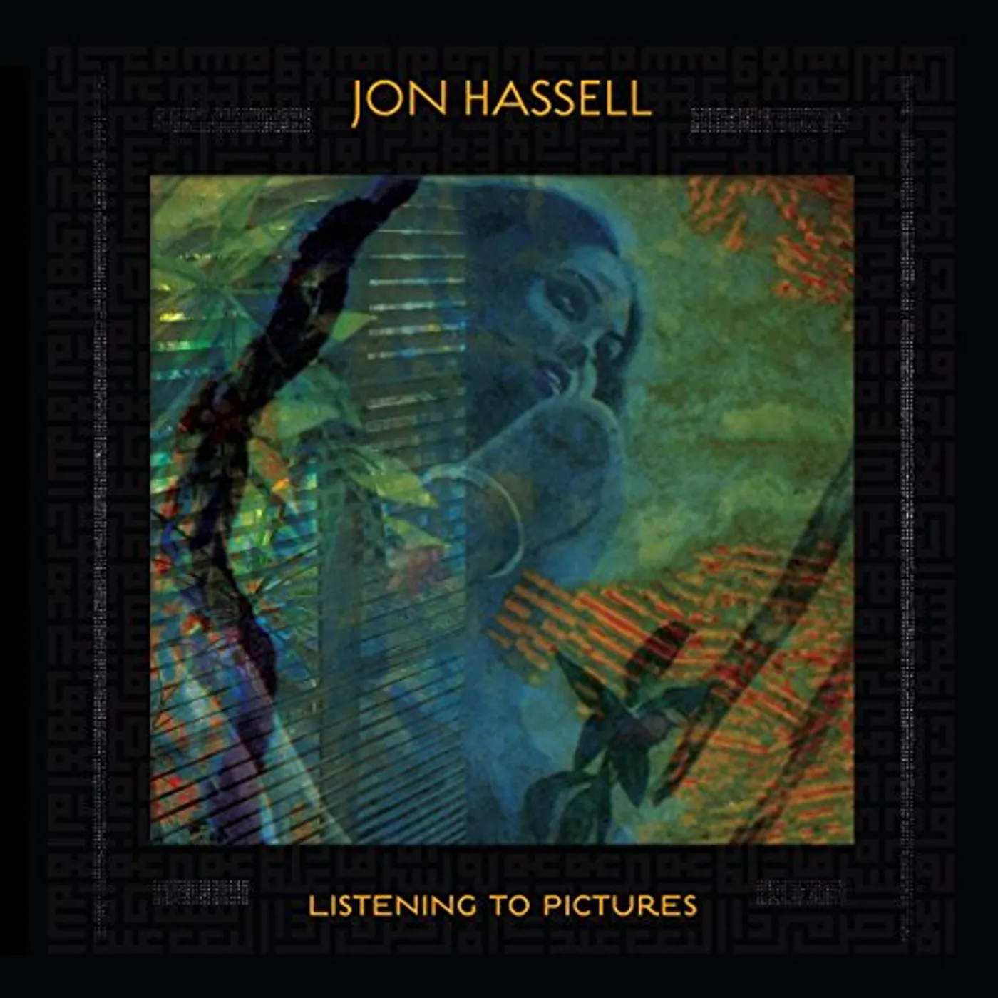 Jon Hassell LISTENING TO PICTURES (PENTIMENTO VOLUME ONE) CD