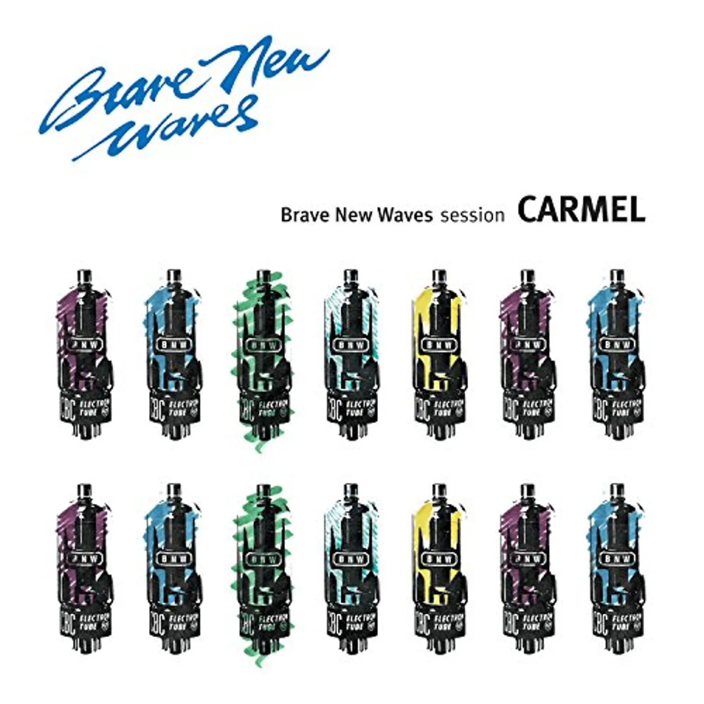 Carmel BRAVE NEW WAVES SESSION CD