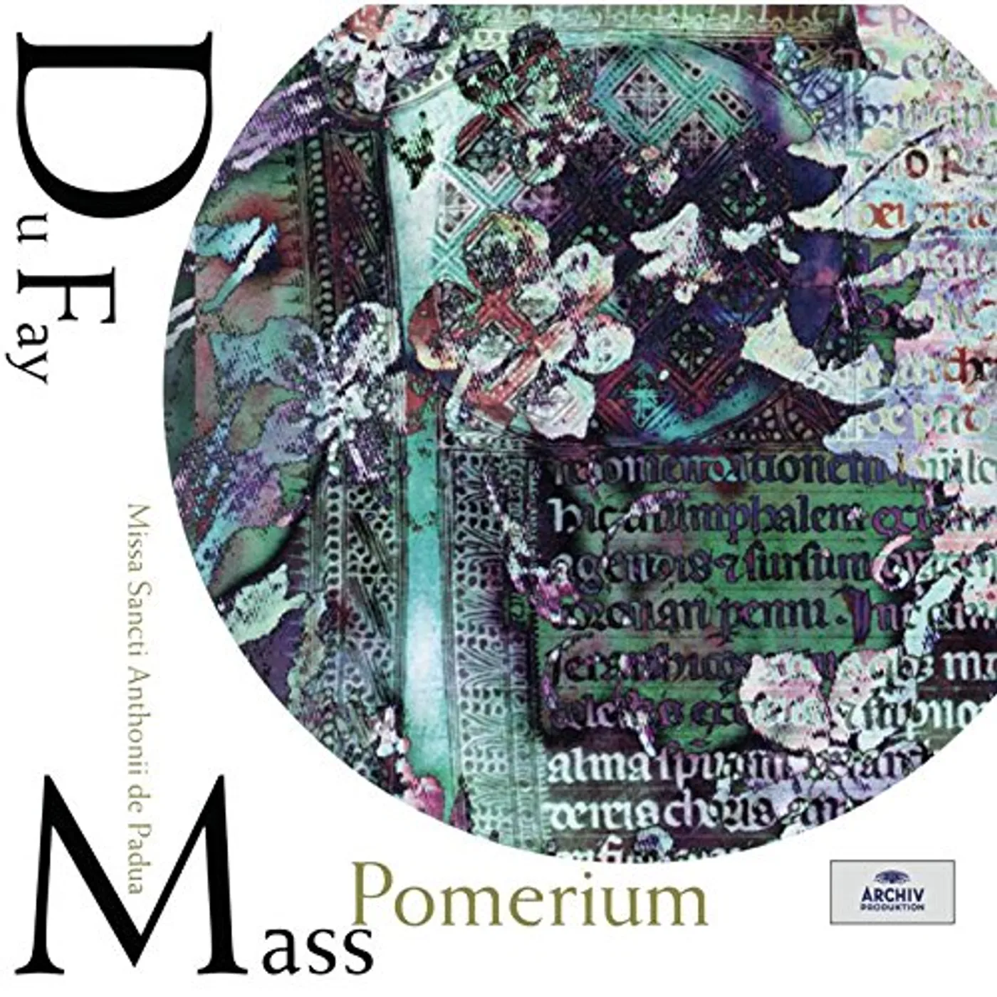Pomerium DUFAY: MISSA SANCTI ANTHONII DE PADU CD