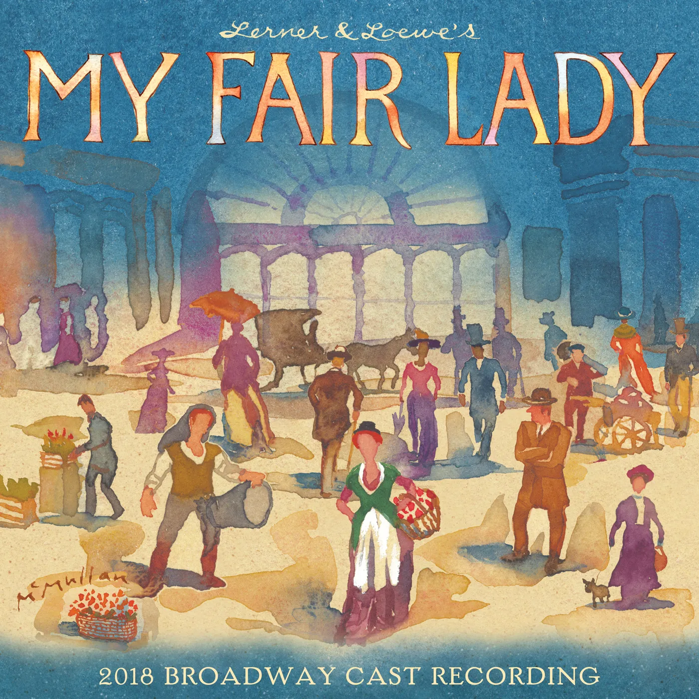 MY FAIR LADY (2018 BROADWAY CAST RECORDING) CD