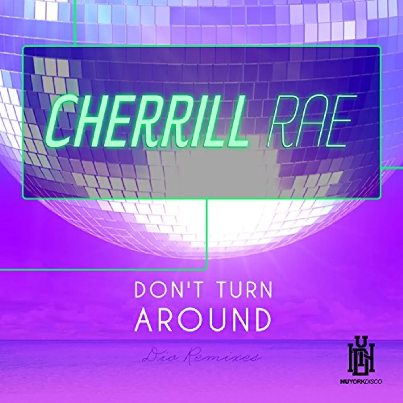 Cherrill Rae DON'T TURN AROUND - DIO REMIXES CD