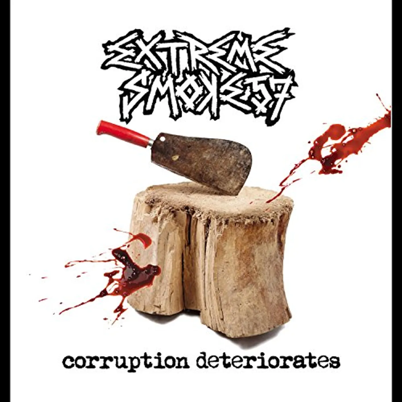 Extreme Smoke 57 CORRUPTION DETERIORATES CD