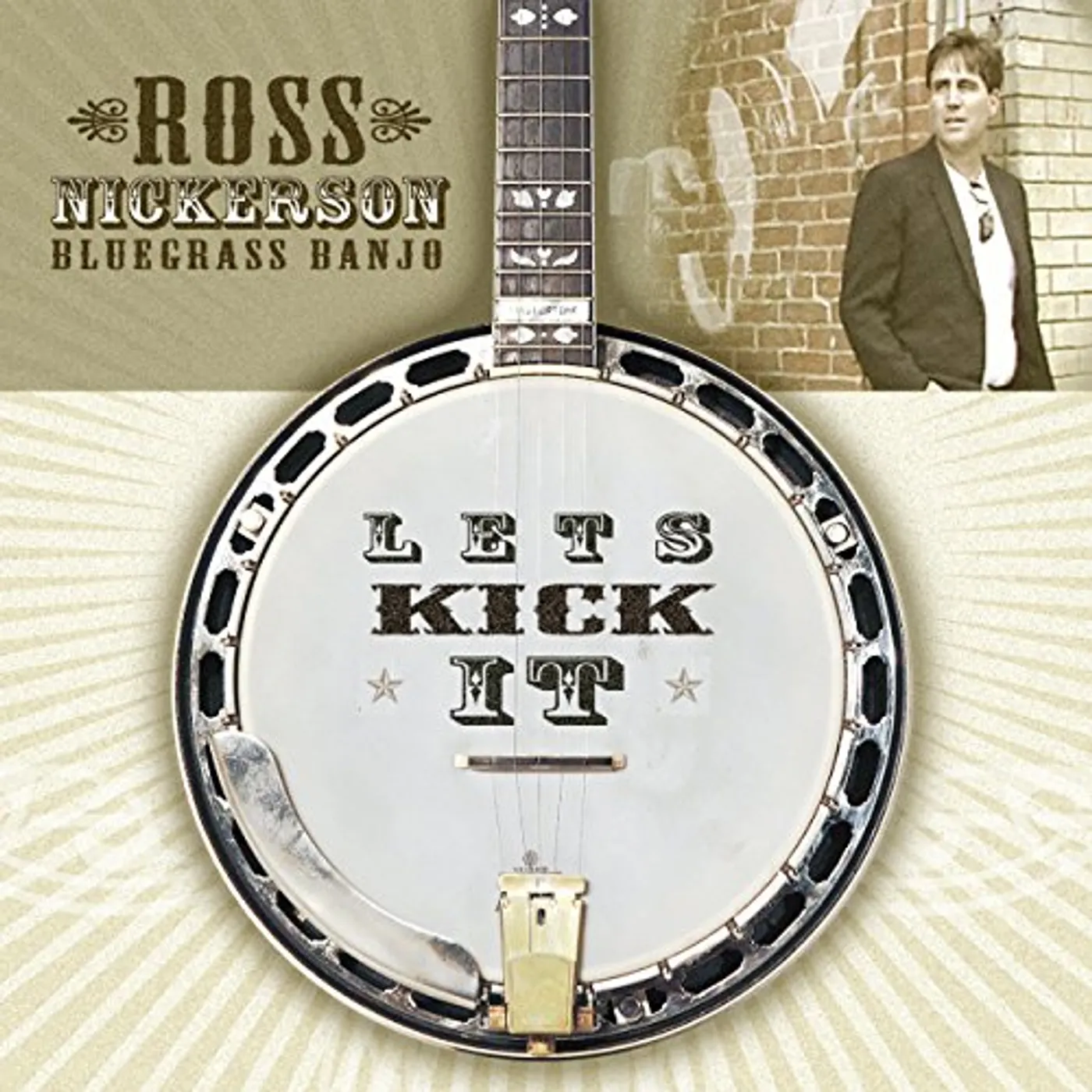 Ross Nickerson LETS KICK IT CD