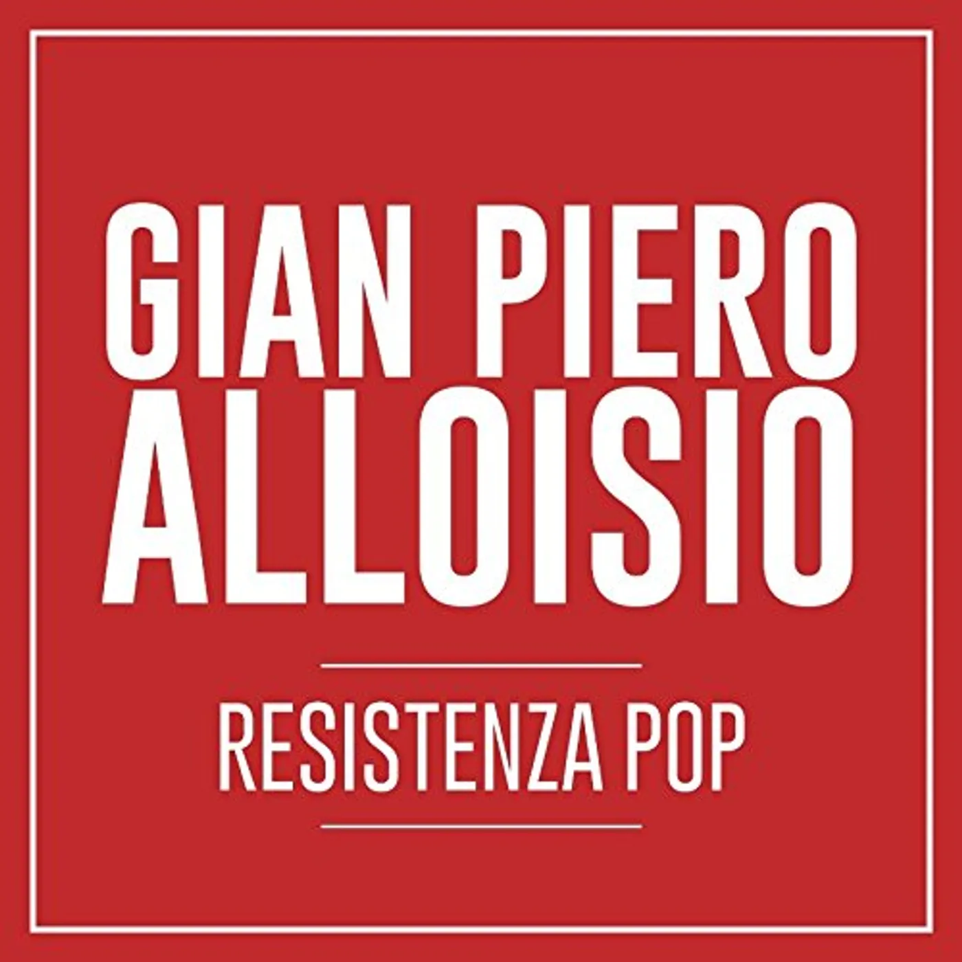 Gian Piero Alloisio RESISTENZA POP CD