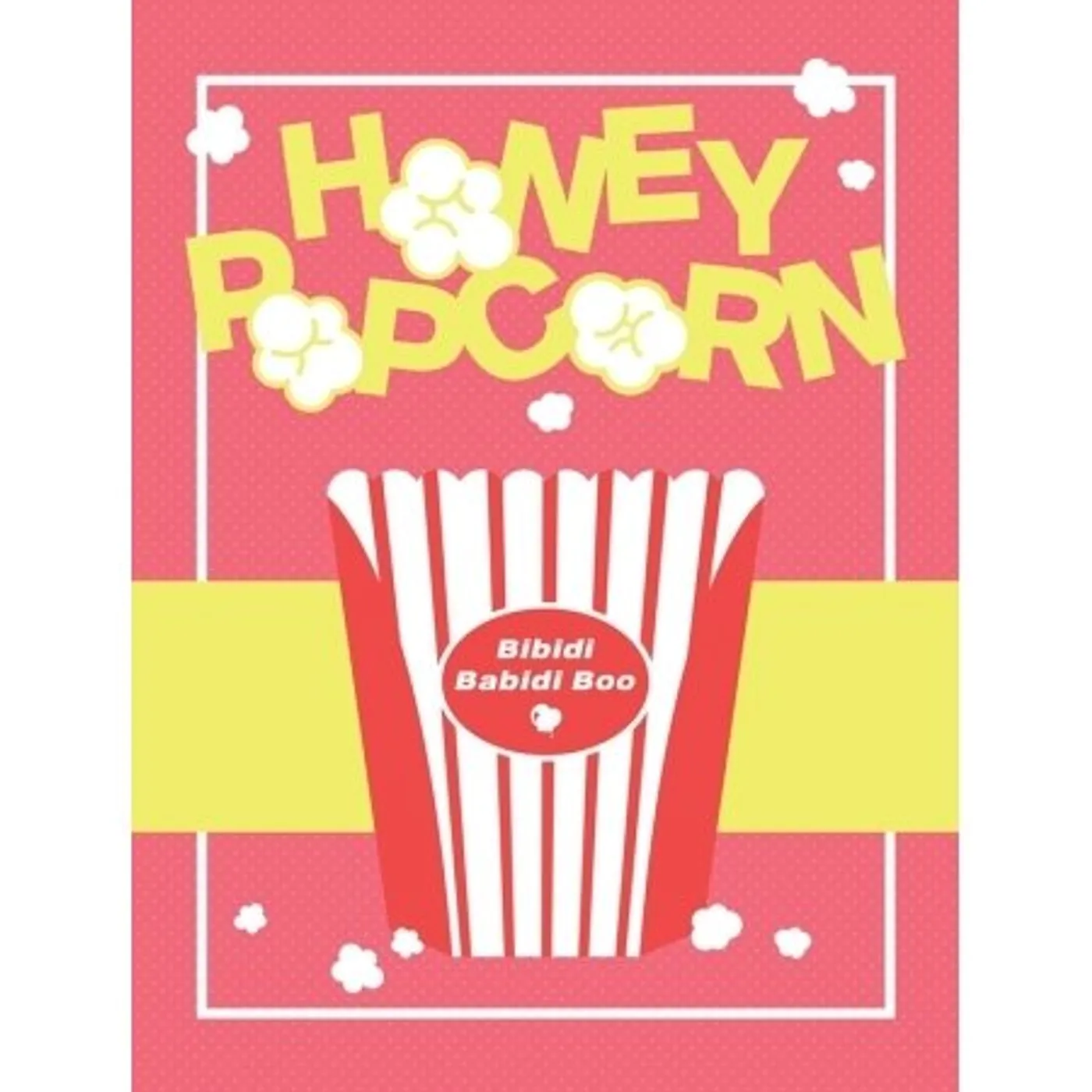 Honey Popcorn BIBIDI BABIDI BOO CD