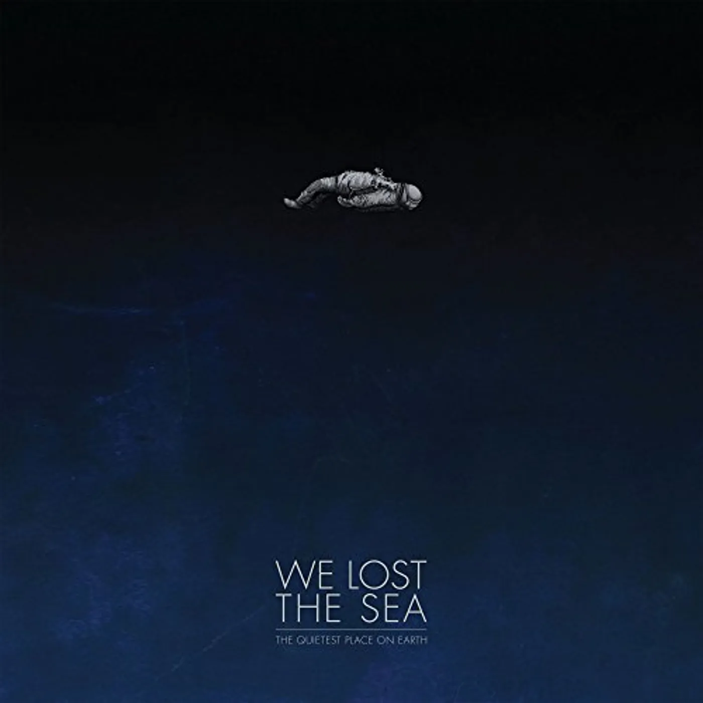 We Lost The Sea QUIETEST PLACE ON EARTH Vinyl Record