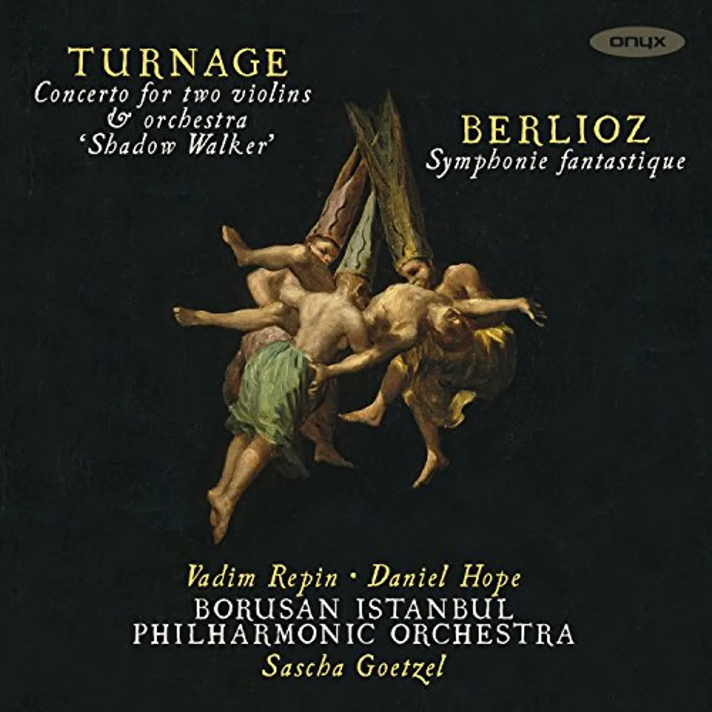 Borusan Istanbul Philharmonic Orchestra TURNAGE: SHADOW WALKER; BELIOZ: SYMPHONIE CD