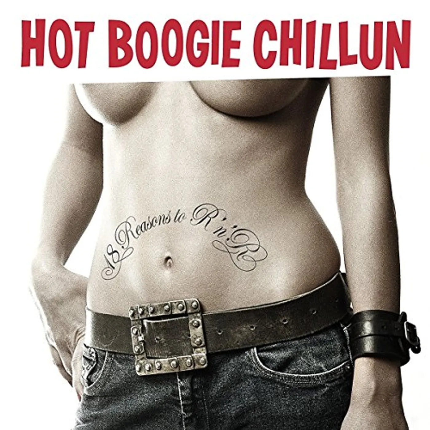 Hot Boogie Chillun 18 REASONS TO ROCK N ROLL Vinyl Record