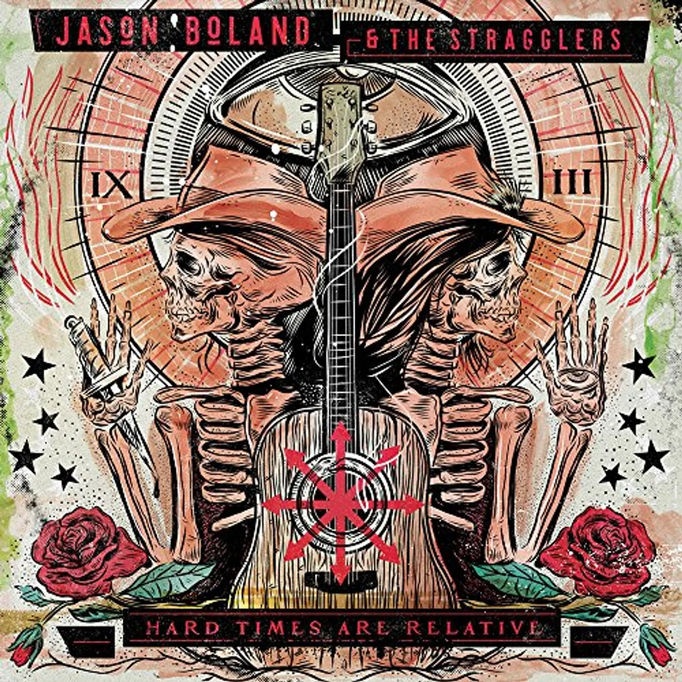 Jason Boland & The Stragglers Hard Times Are Relative Vinyl Record