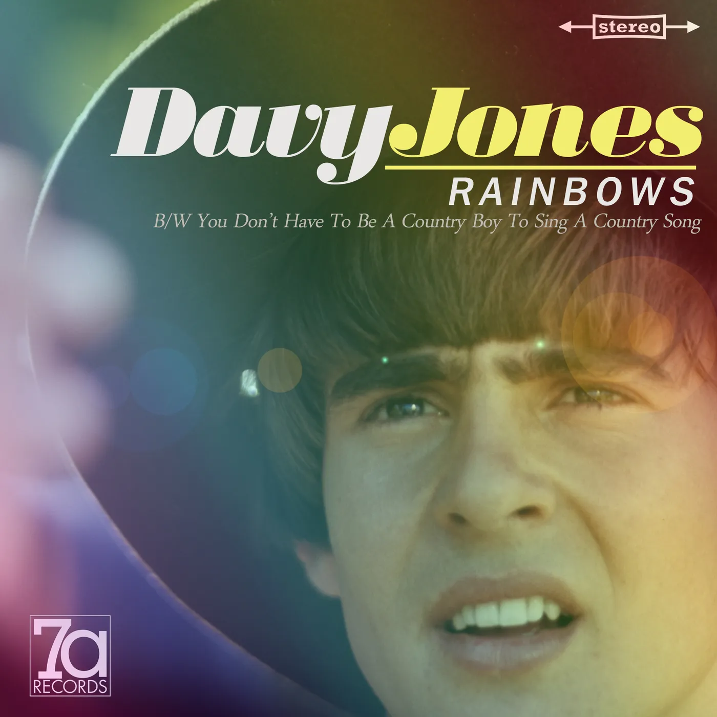 Davy Jones RAINBOWS / YOU DON'T HAVE TO BE A COUNTY BOY TO Vinyl Record