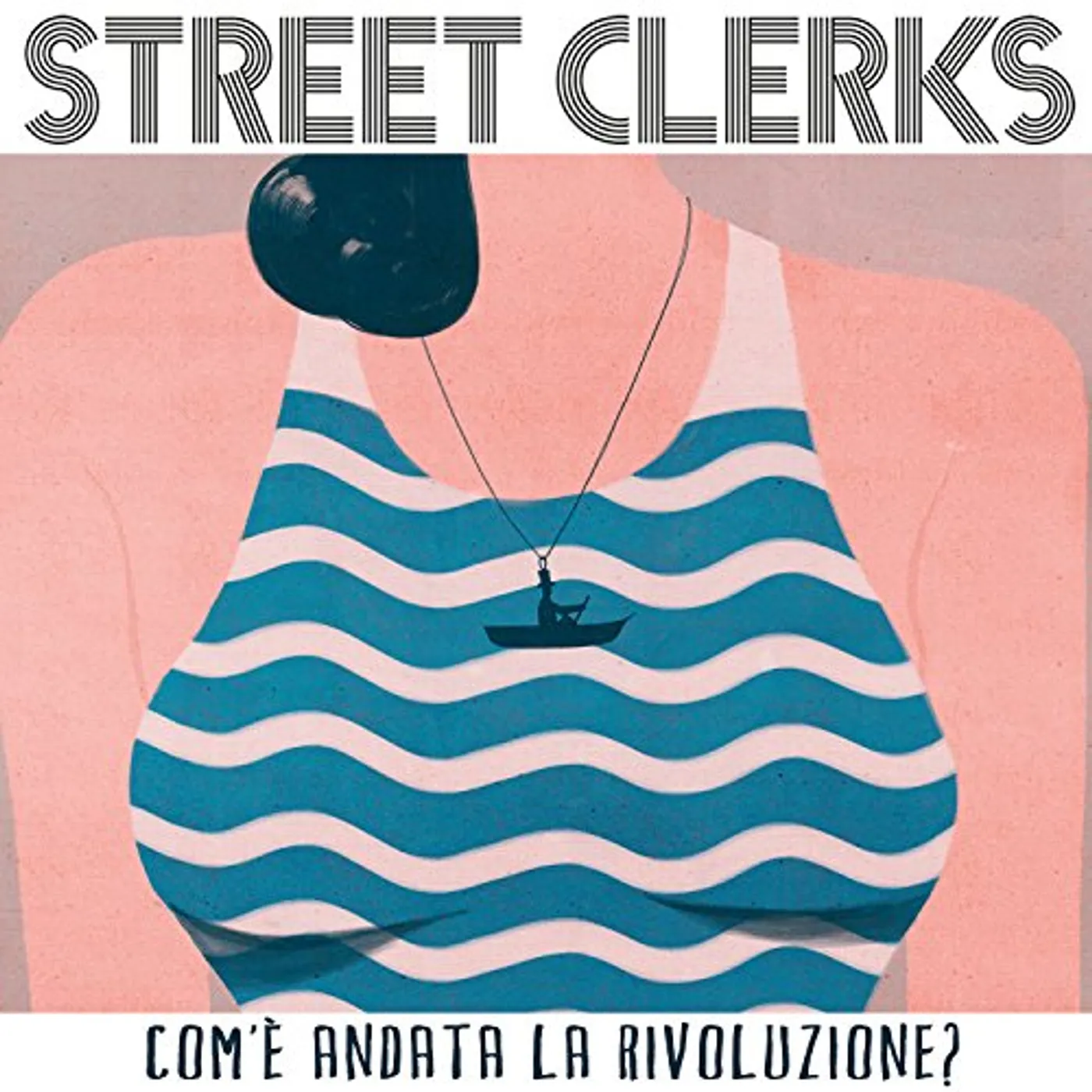 Street Clerks COM'E ANDATA LA RIVOLUZIONE CD