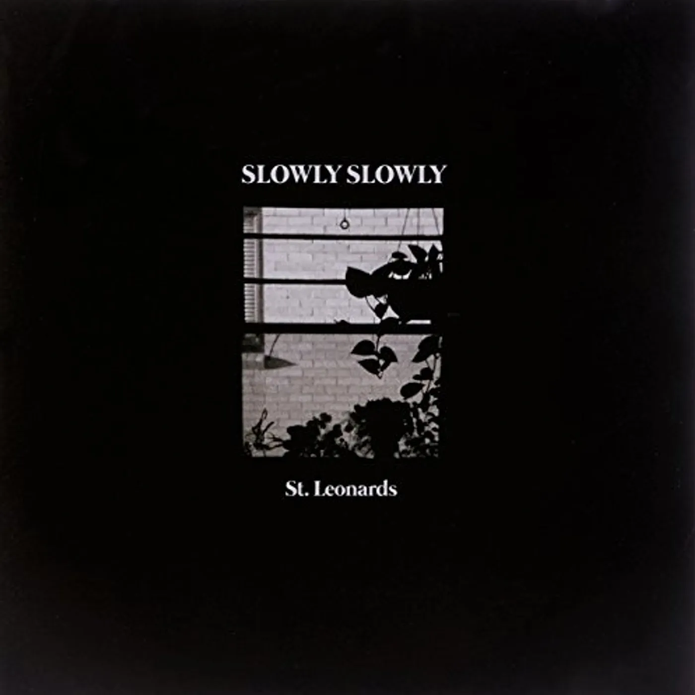 Slowly Slowly ST LEONARDS CD