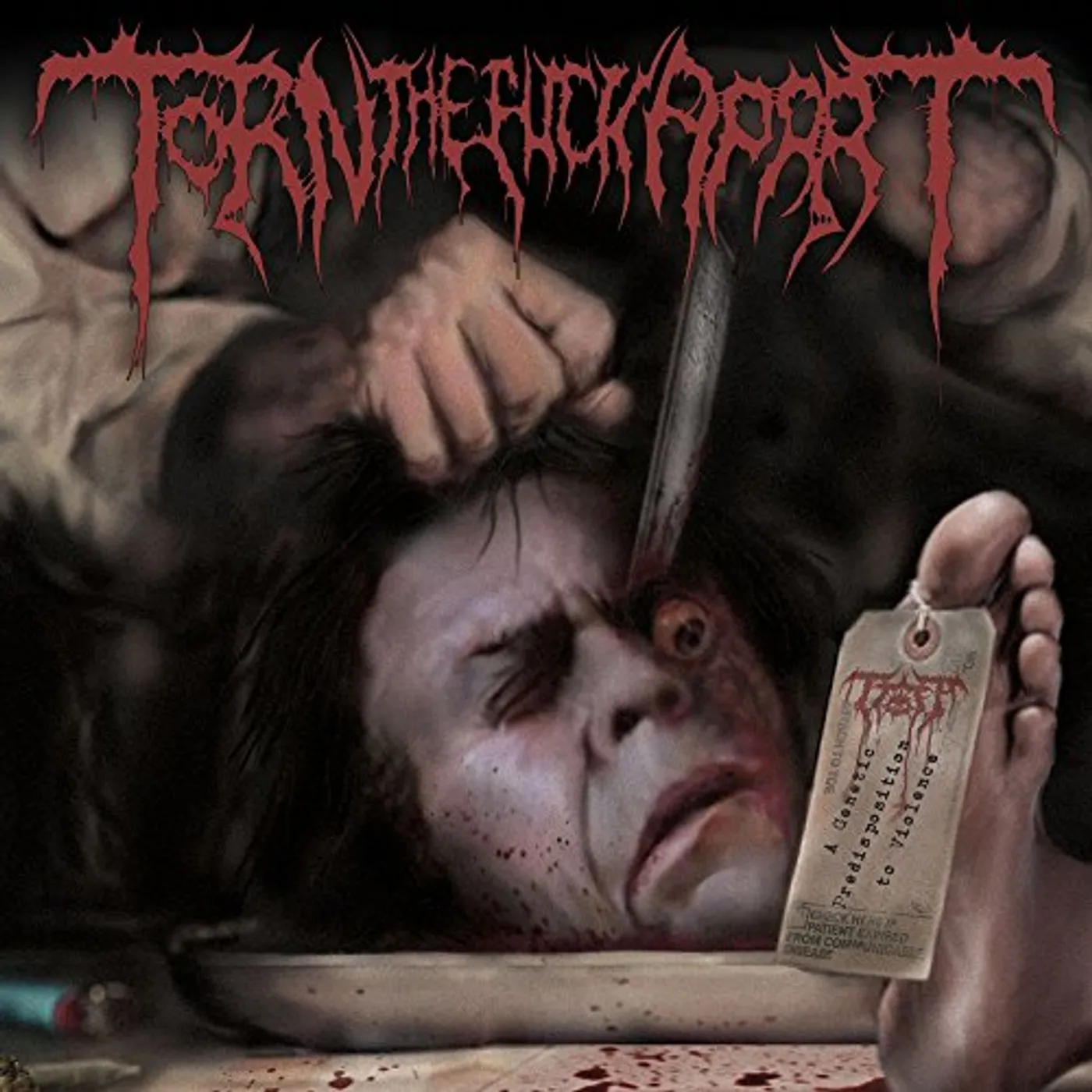 Torn the Fuck Apart GENETIC PREDISPOSITION TO VIOLENCE CD
