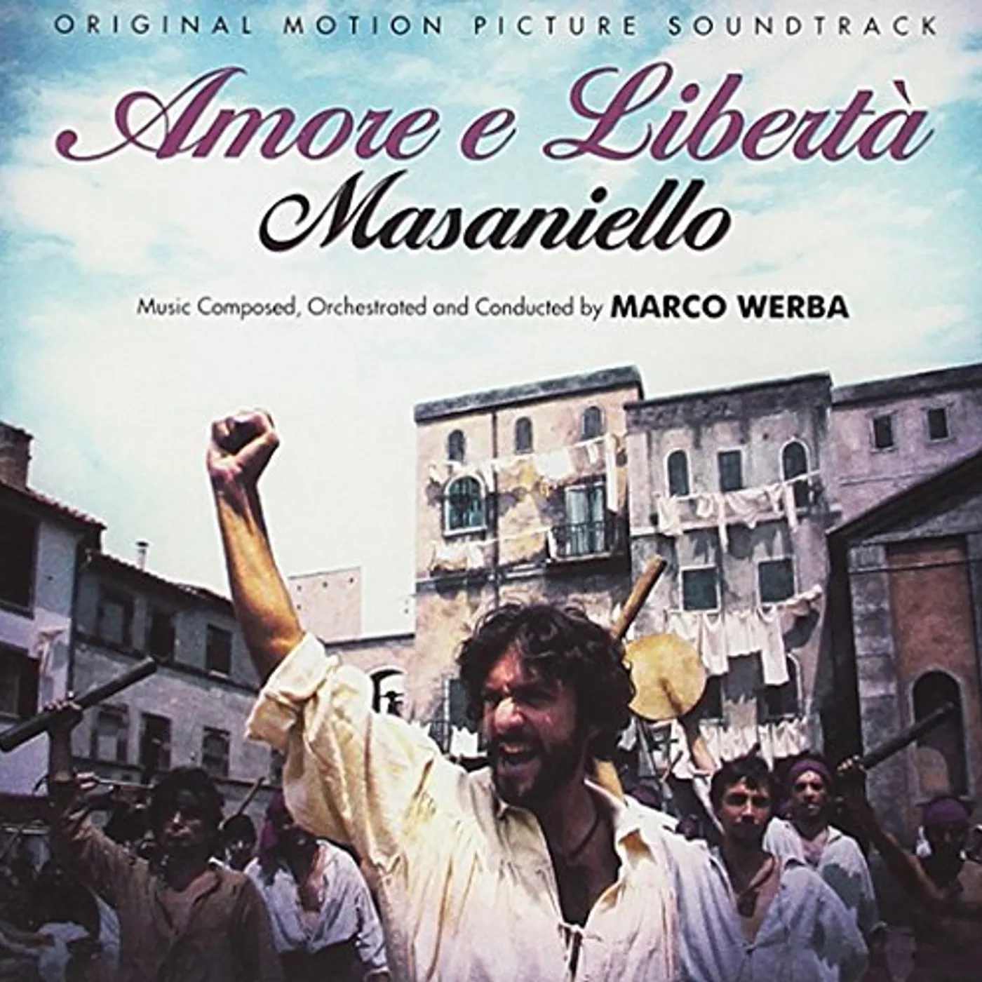 Marco Werba AMORE E LIBERTA MASANIELLO / Original Soundtrack CD