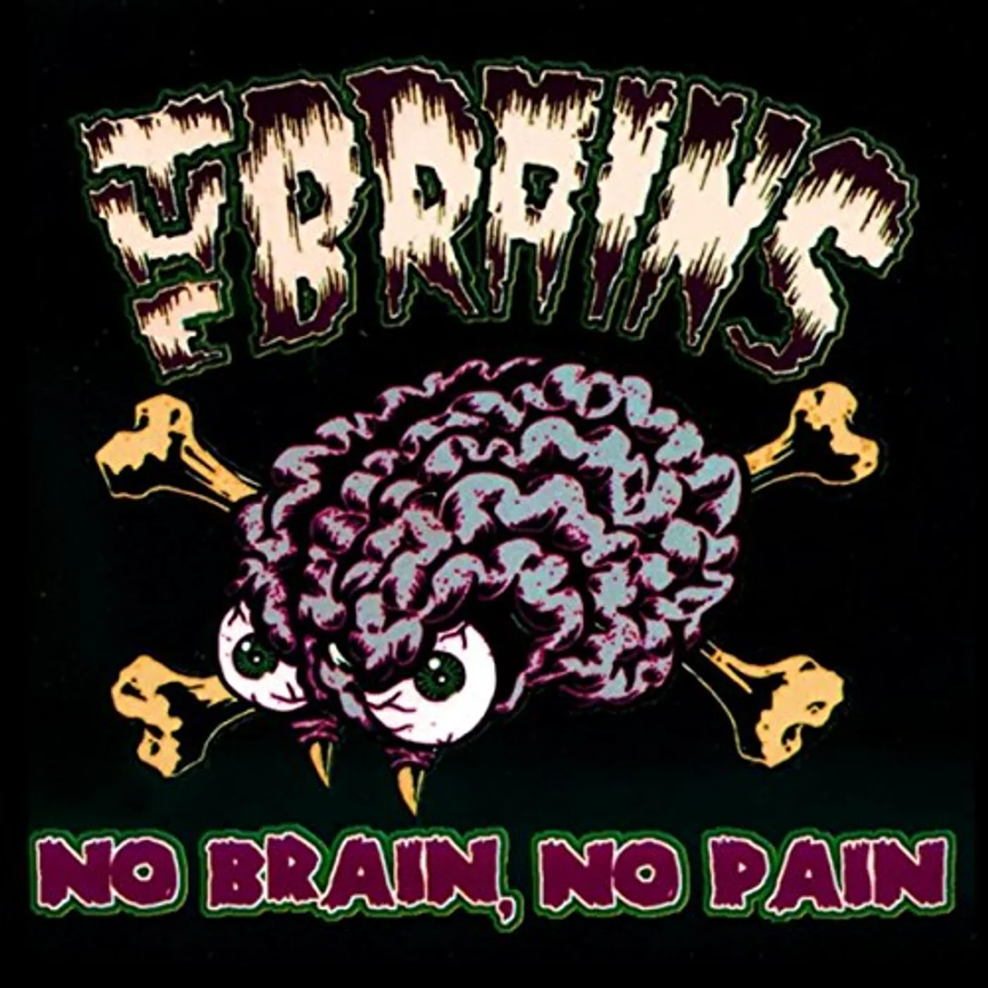 Brains NO BRAIN NO PAIN CD