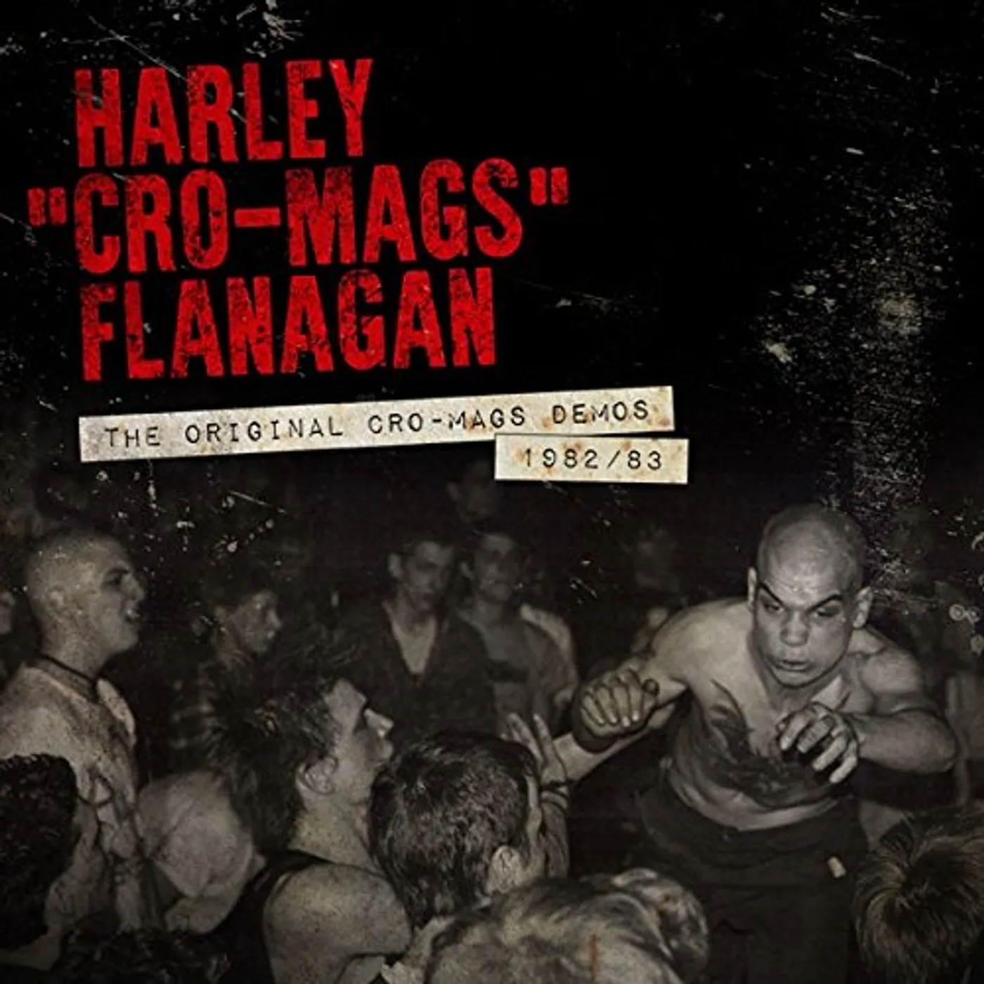 Harley Flanagan ORIGINAL CRO-MAGS DEMOS 1982-1983 CD