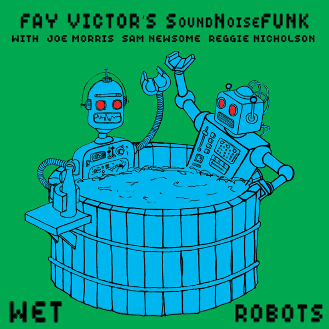 Fay Victor WET ROBOTS CD