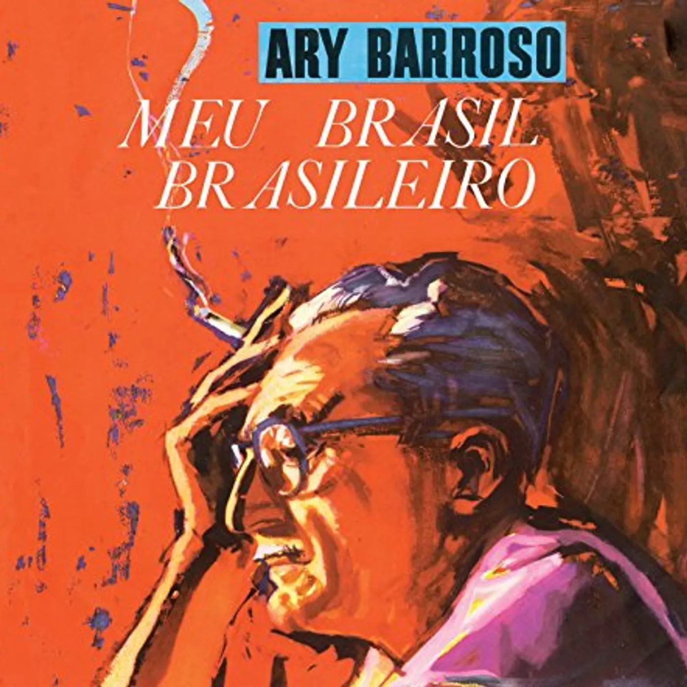 Ary Barroso MEU BRASIL BRASILEIRO / & DORIVAL CAYMMI: UM CD