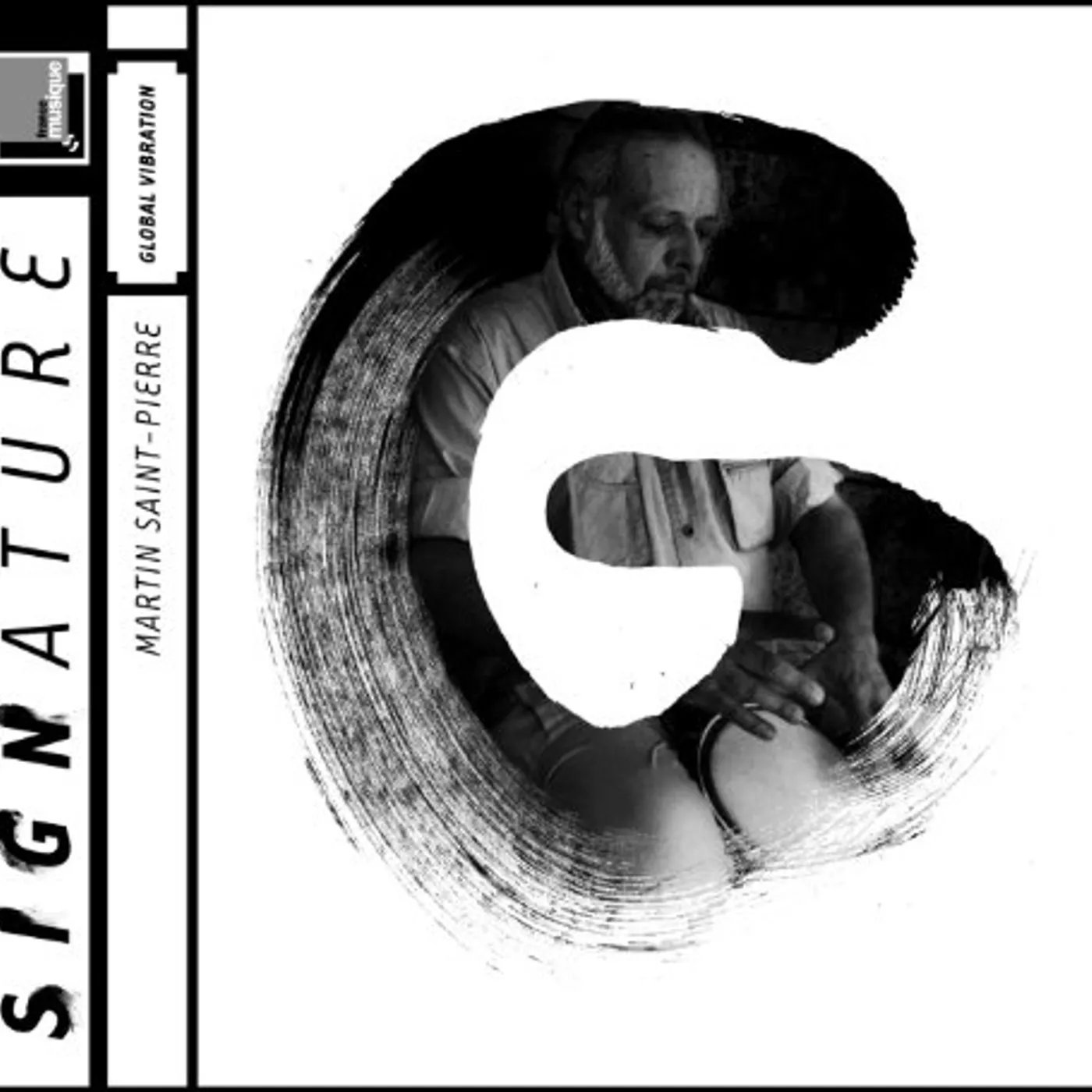 Martin Saint-Pierre GLOBAL VIBRATIONS CD