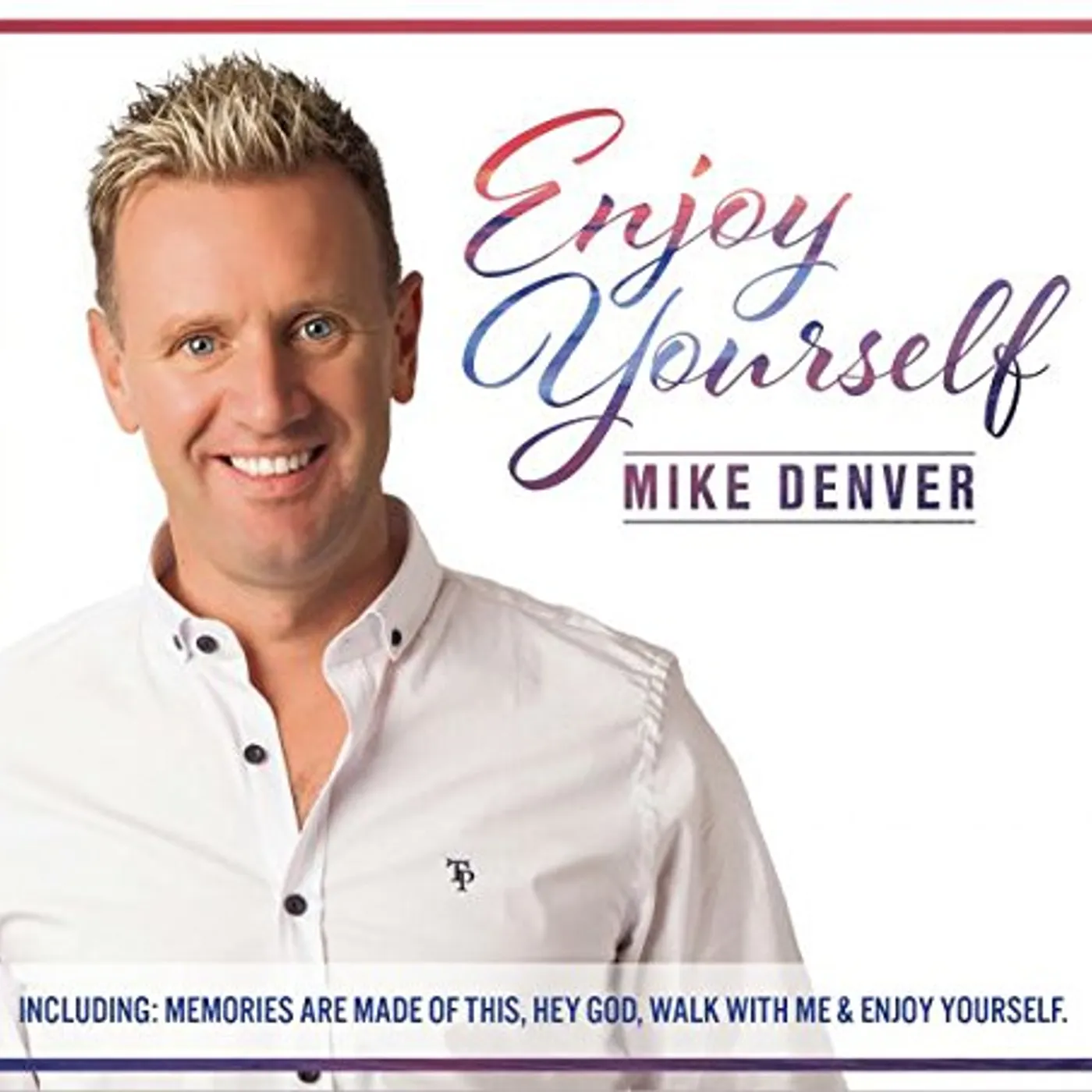Mike Denver ENJOY YOURSELF CD