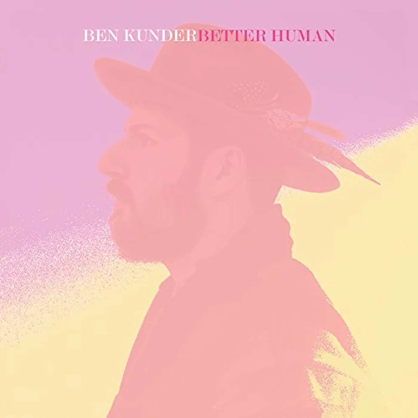 Ben Kunder Better Human Vinyl Record