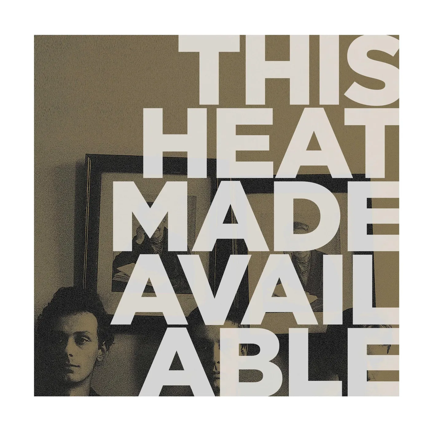 This Heat MADE AVAILABLE Vinyl Record