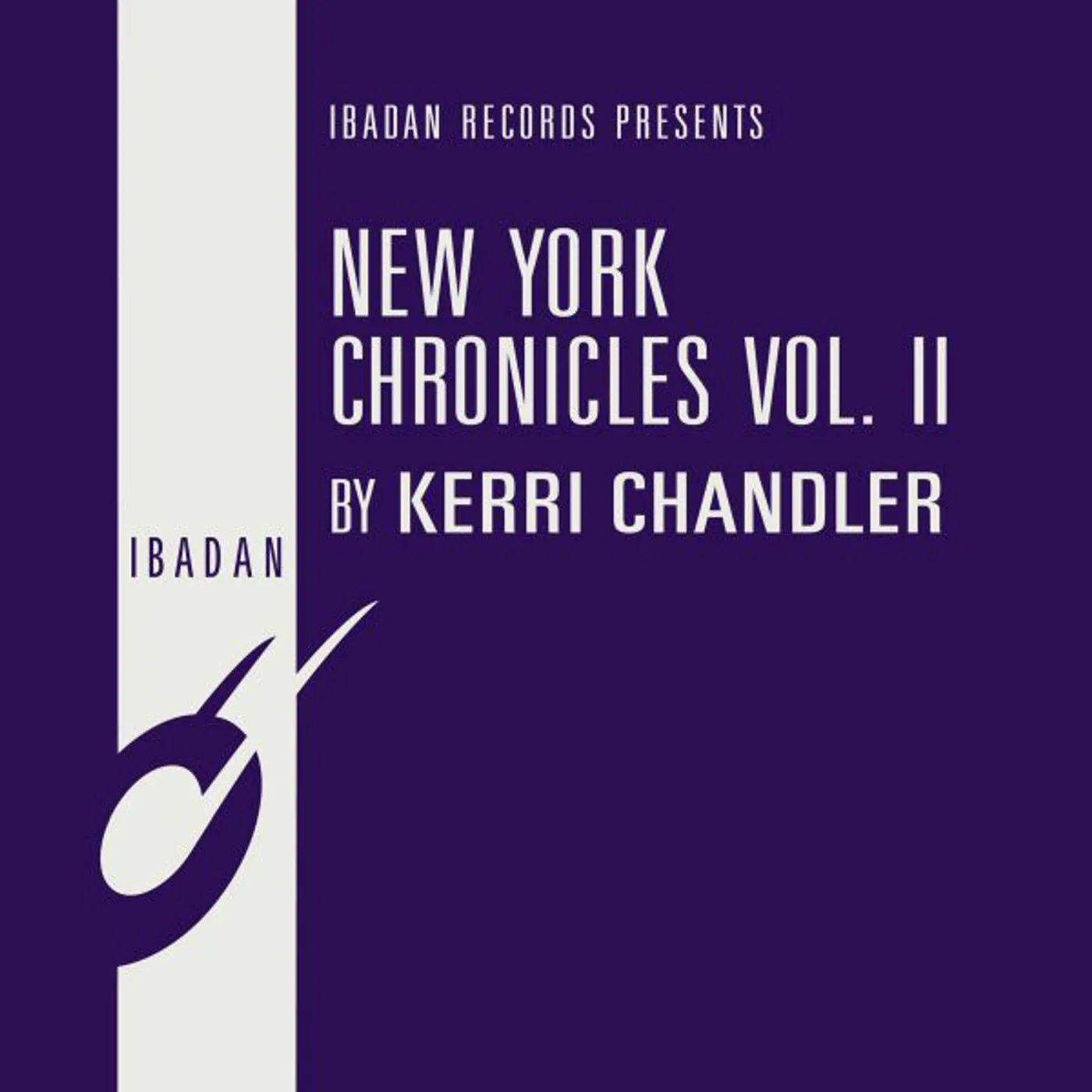 Kerri Chandler NEW YORK CHRONICLES II Vinyl Record