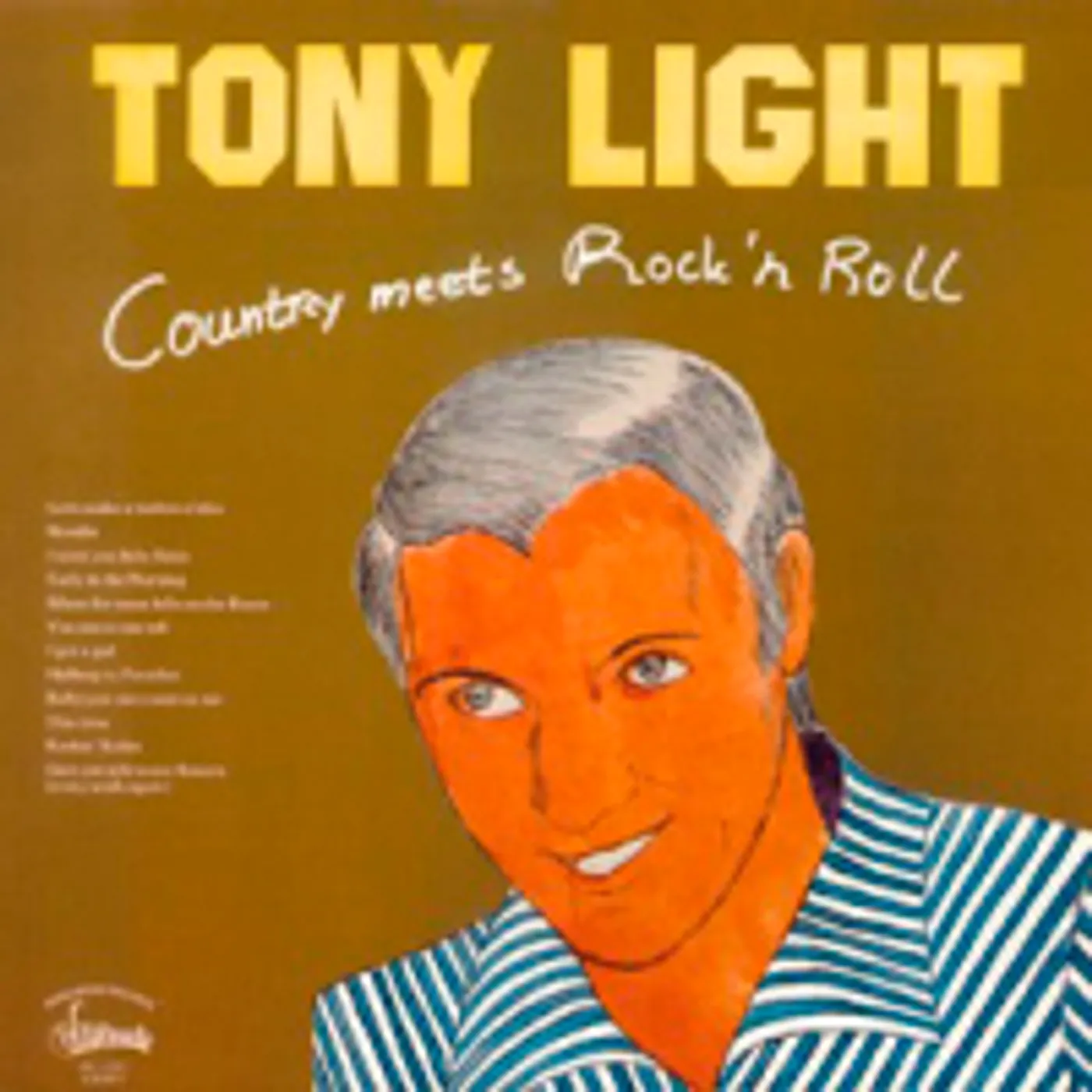 Tony Light Country Meets Rock 'N Roll Vinyl Record