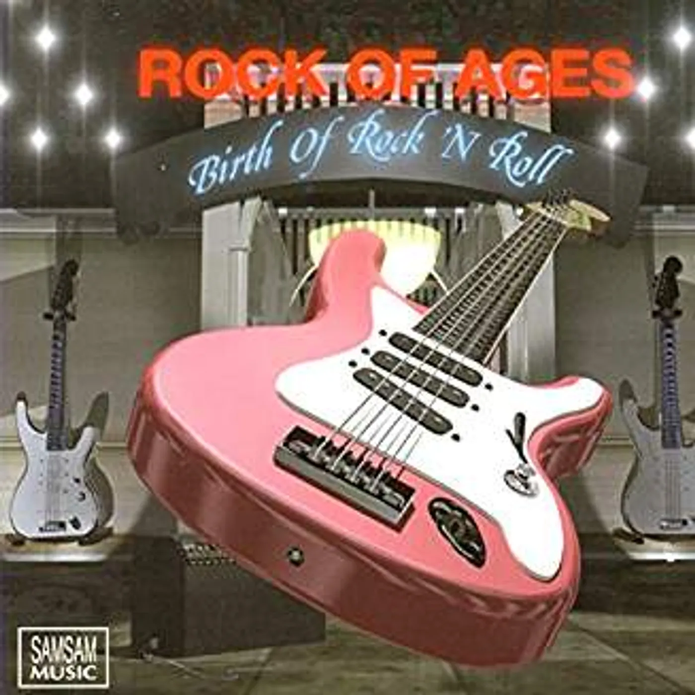 Rock Of Ages BIRTH OF ROCK 'N ROLL CD