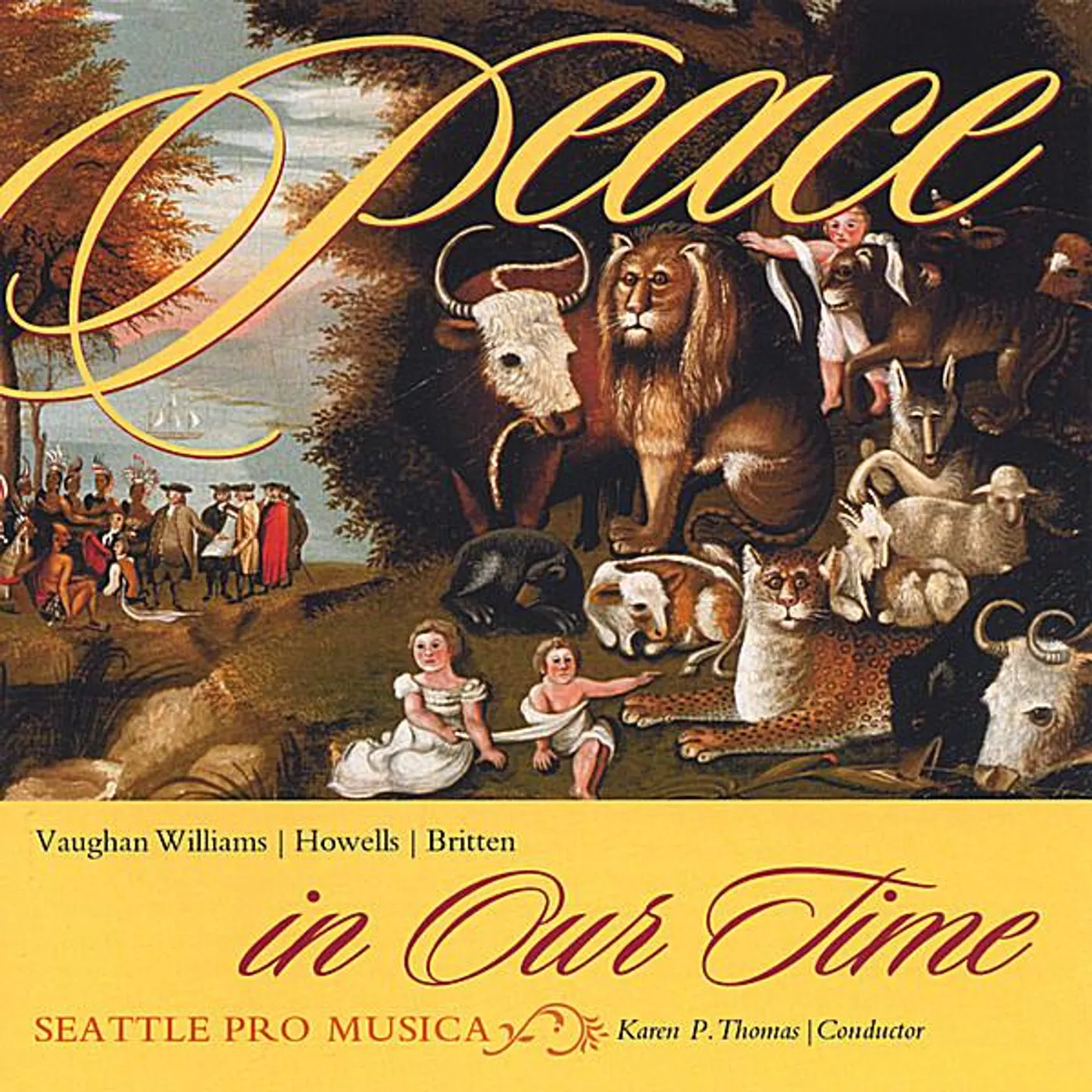 Seattle Pro Musica PEACE IN OUR TIME CD