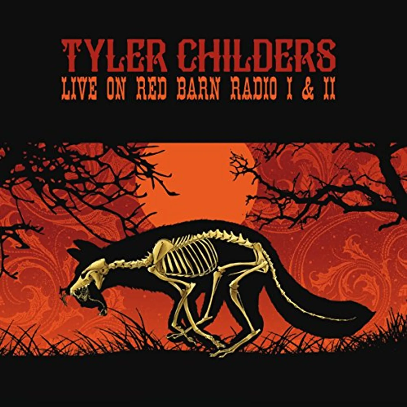 Tyler Childers LIVE ON RED BARN RADIO I & II CD