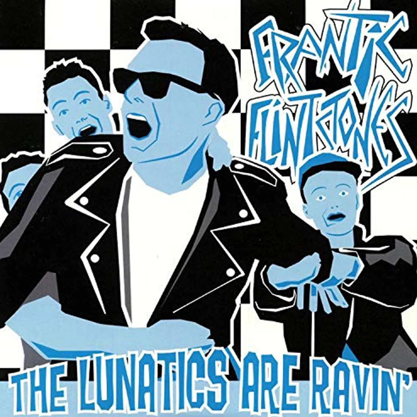 Frantic Flintstones LUNATICS ARE RAVIN Vinyl Record