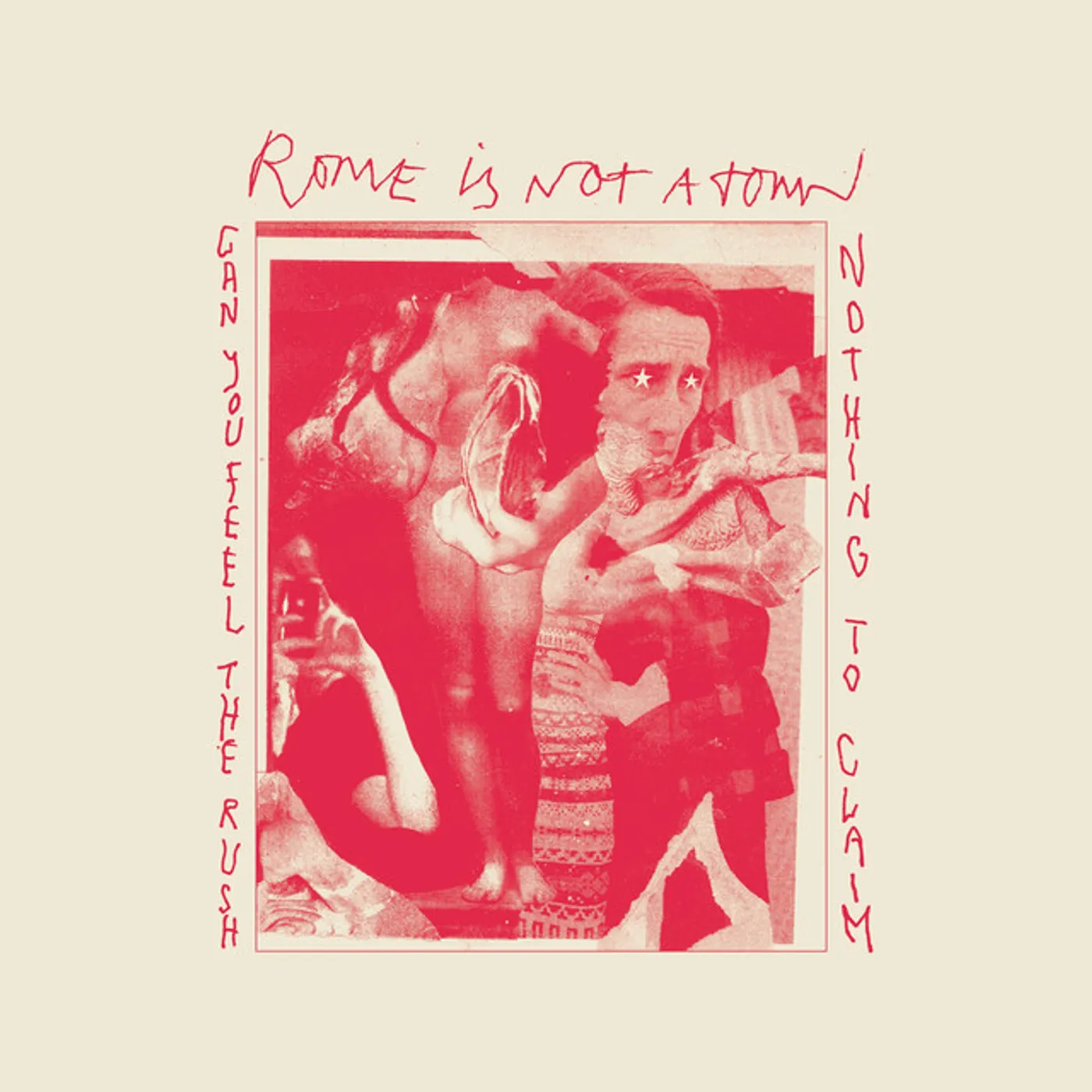 Rome Is Not A Town Can You Feel the Rush Vinyl Record