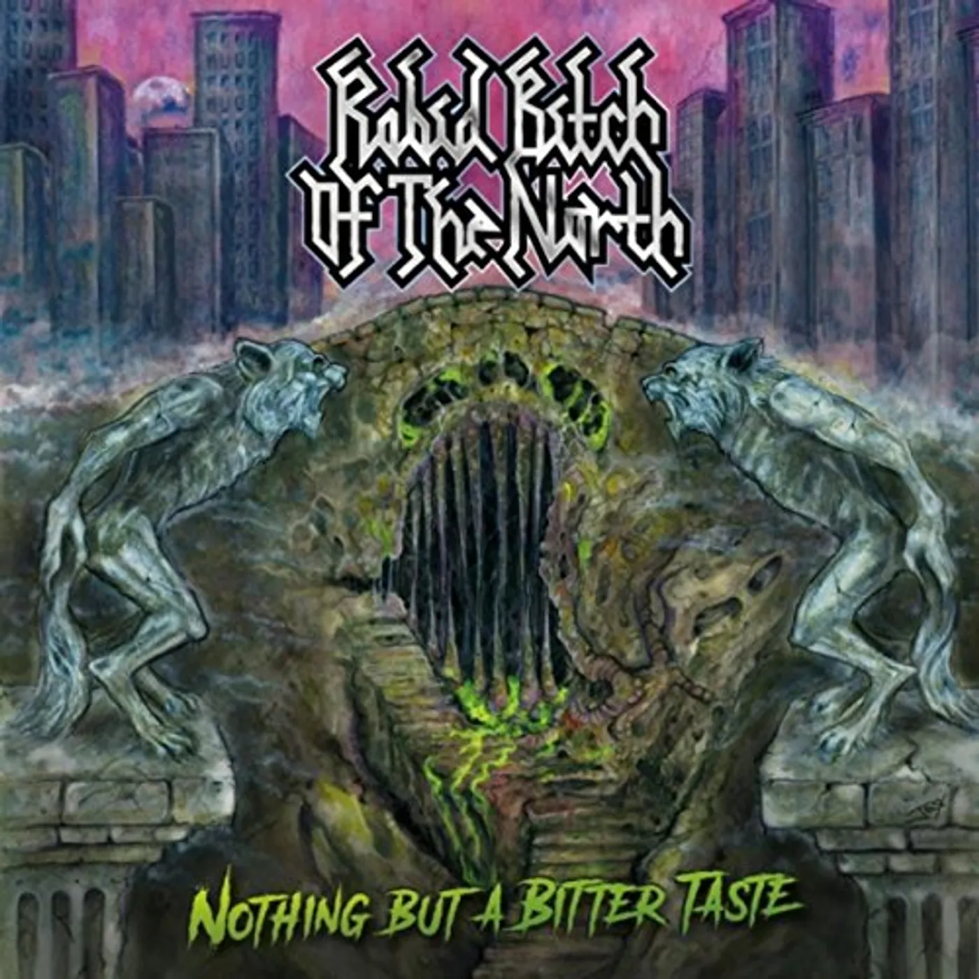 Rabid Bitch of the North NOTHING BUT A BITTER TASTE CD