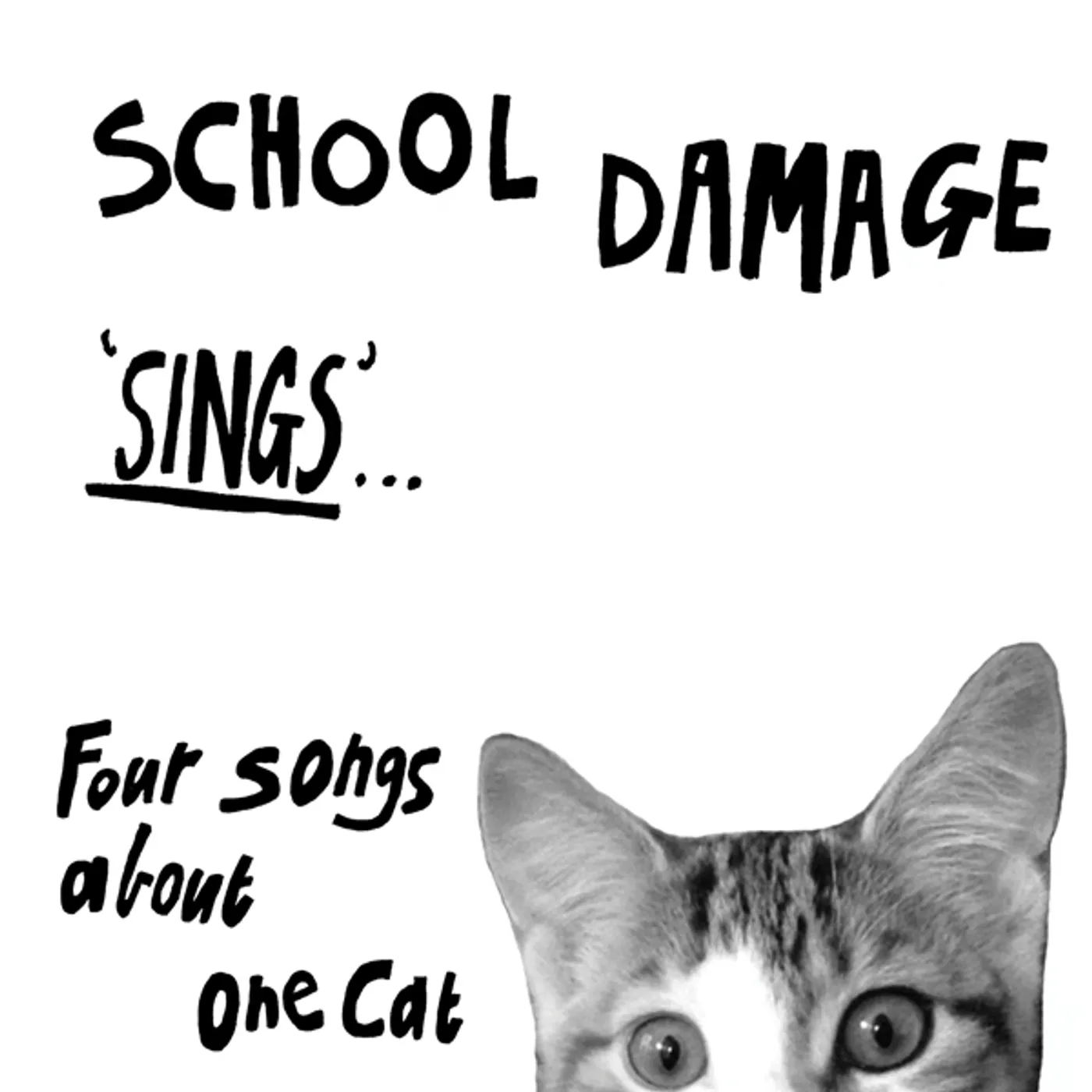 School Damage SINGS FOUR SONGS ABOUT ONE CAT Vinyl Record