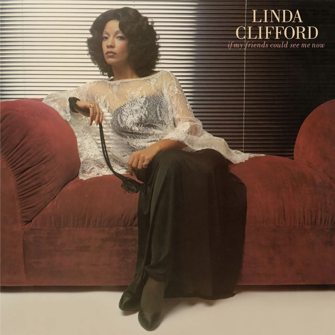 Linda Clifford IF MY FRIENDS COULD SEE ME NOW CD