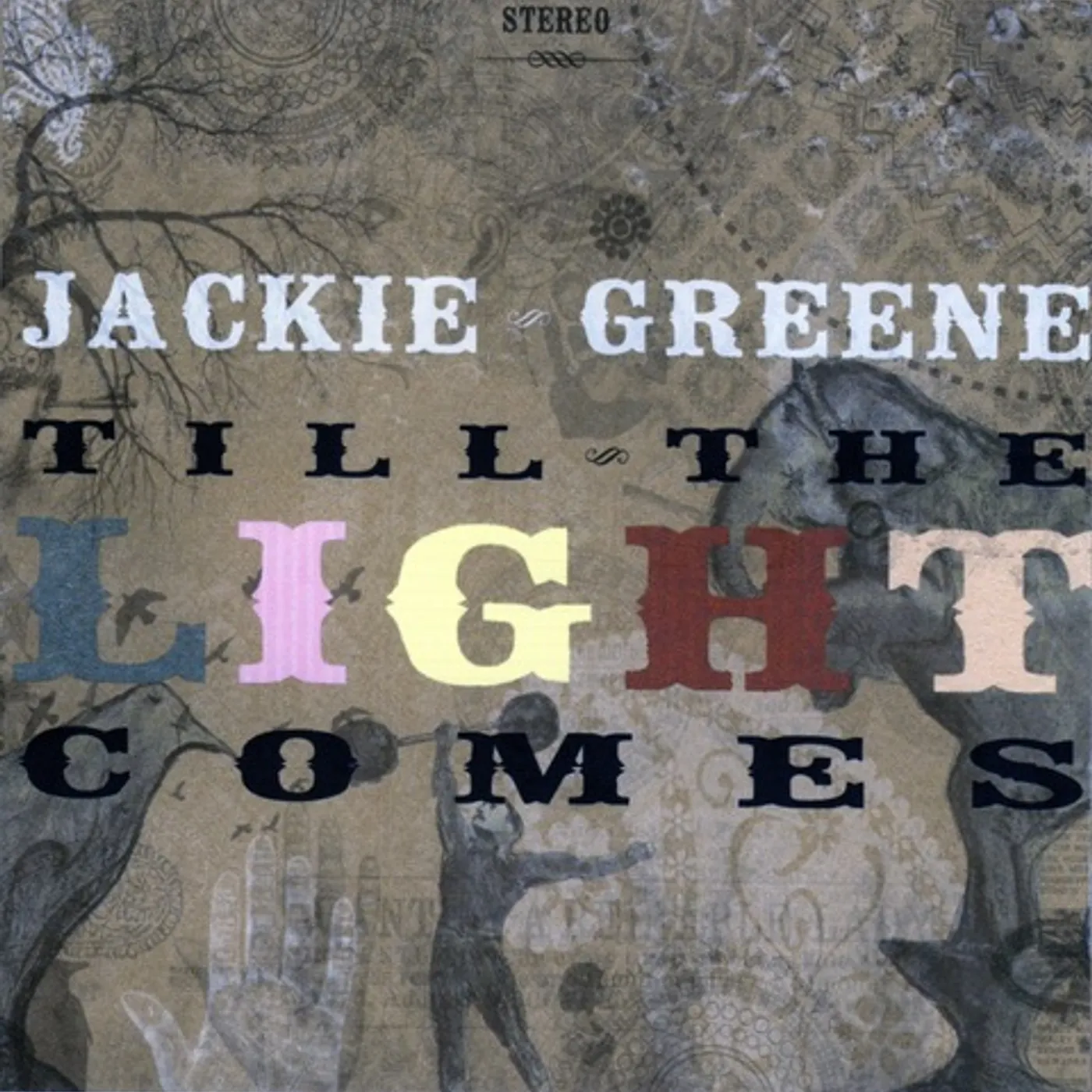 Jackie Greene TILL THE LIGHT COMES CD