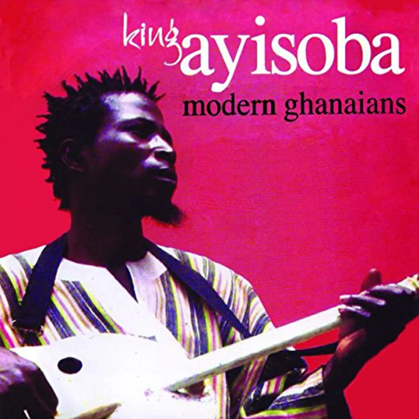 King Ayisoba MODERN GHANAIANS Vinyl Record