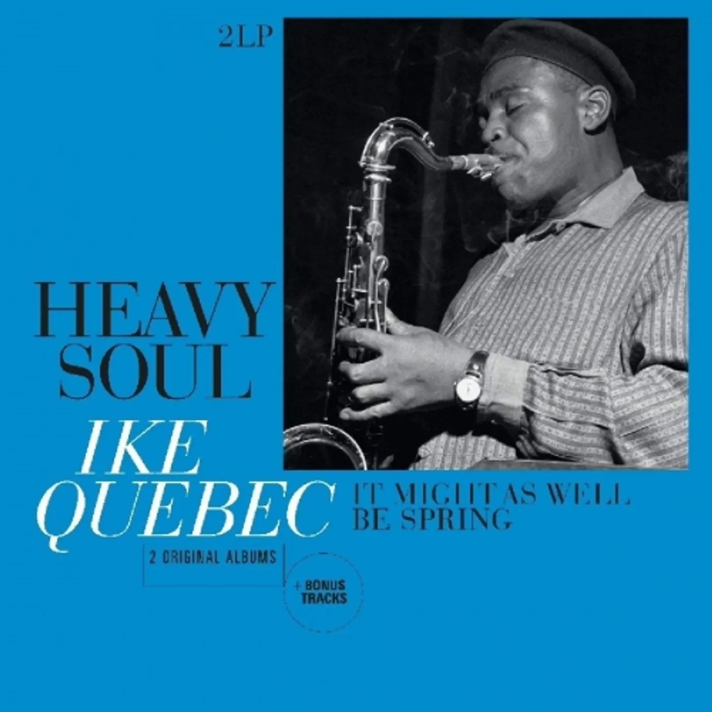 Ike Quebec HEAVY SOUL / IT MIGHT AS WELL BE SPRING Vinyl Record