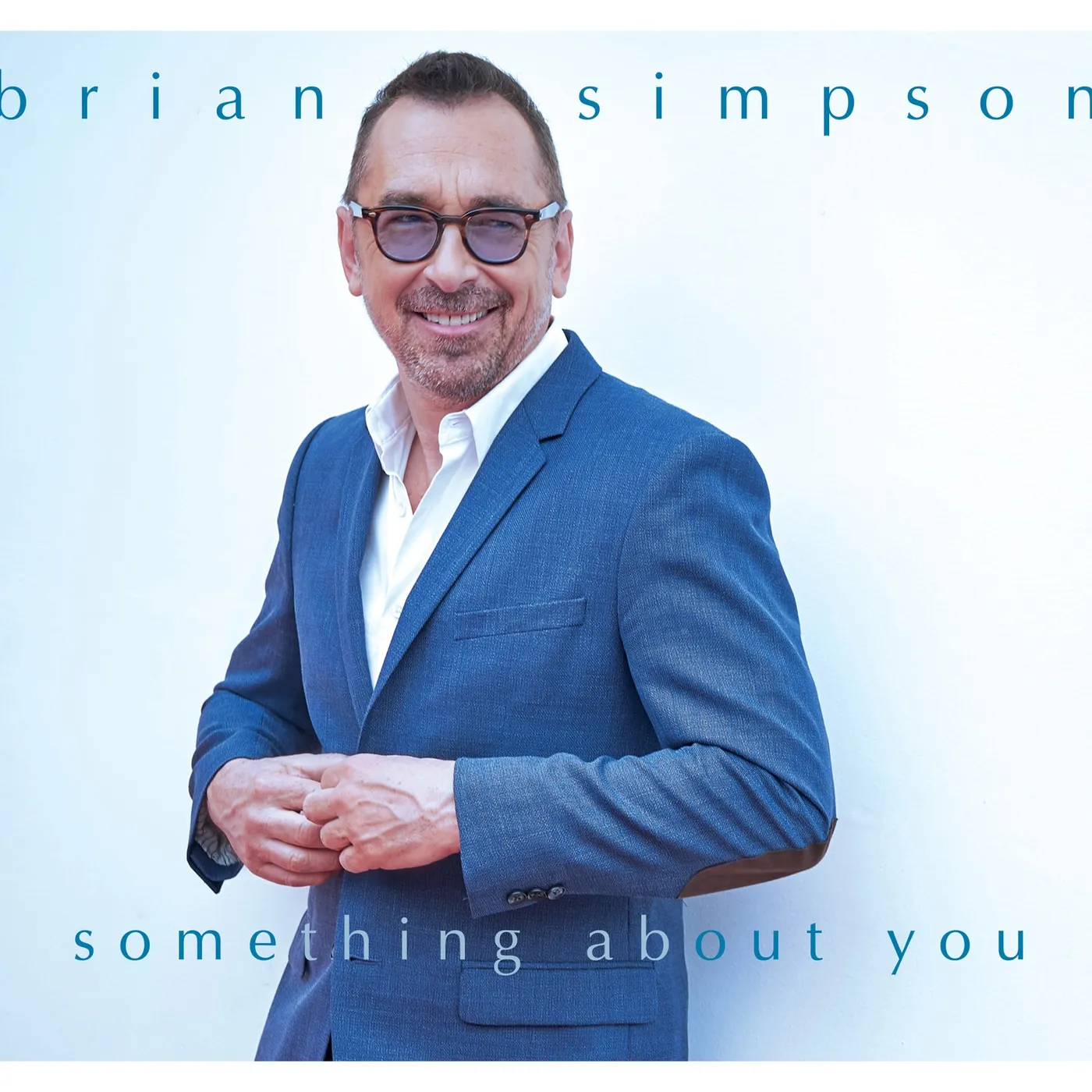 Brian Simpson SOMETHING ABOUT YOU CD