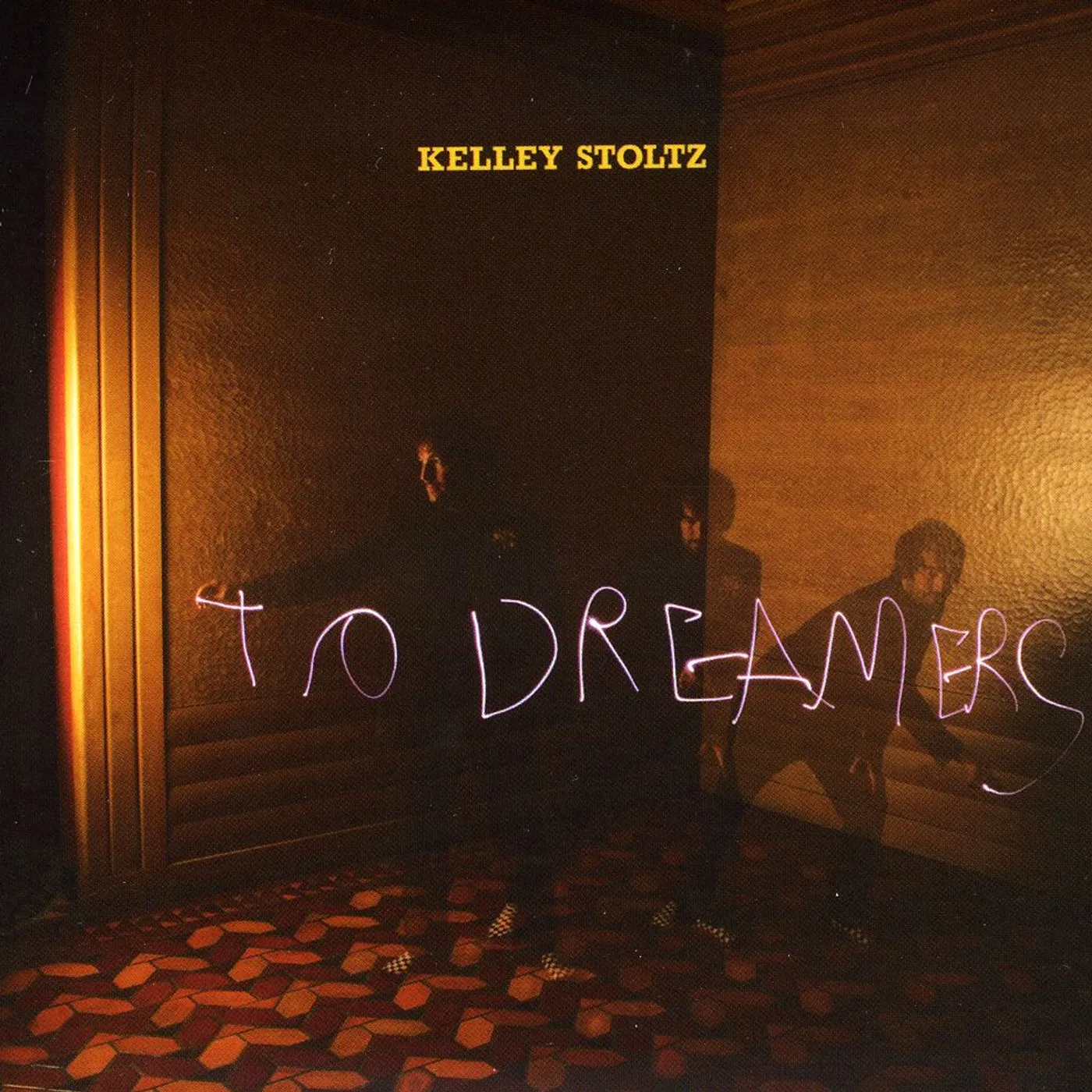 Kelley Stoltz TO DREAMERS CD